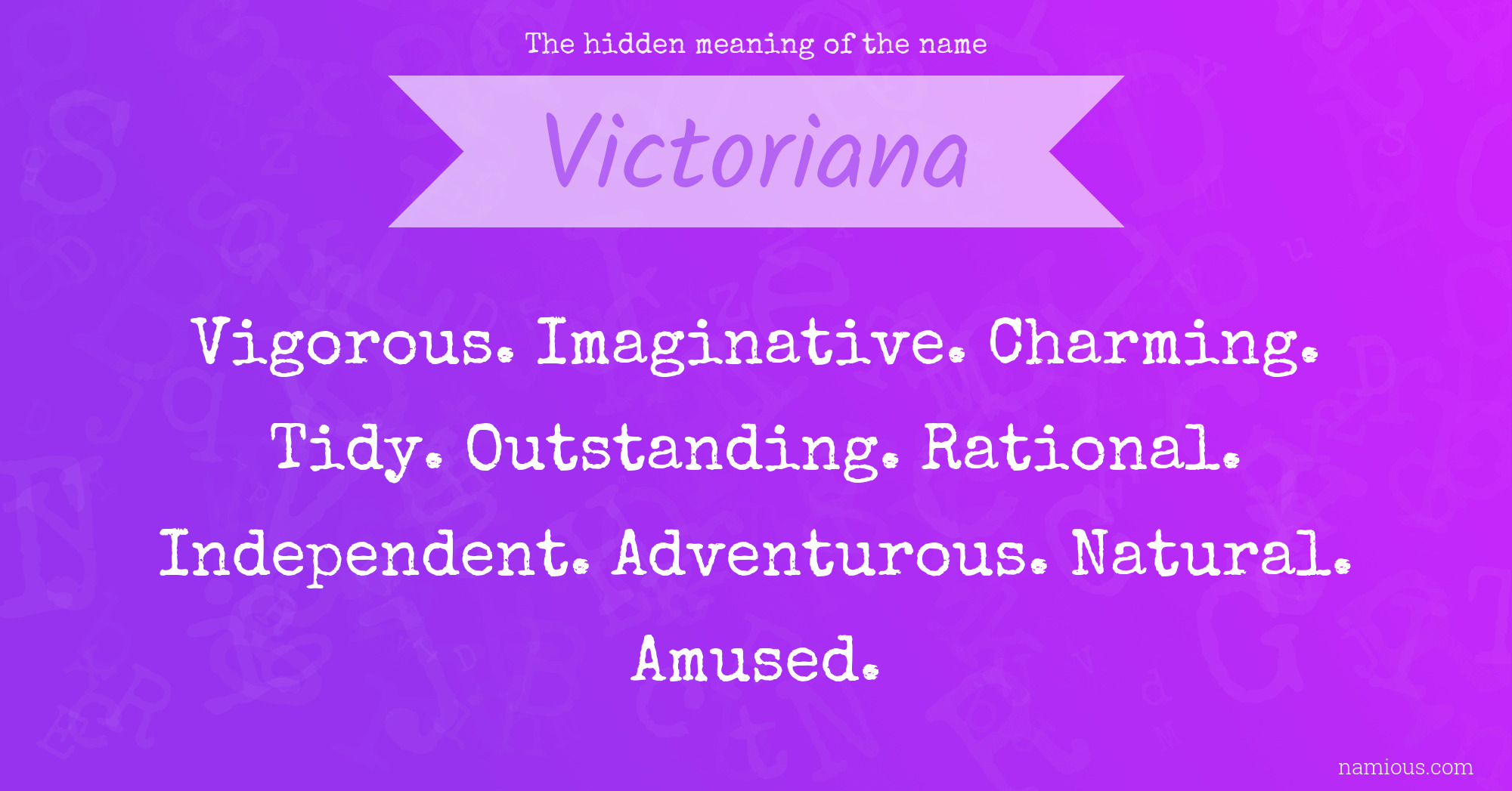 The hidden meaning of the name Victoriana