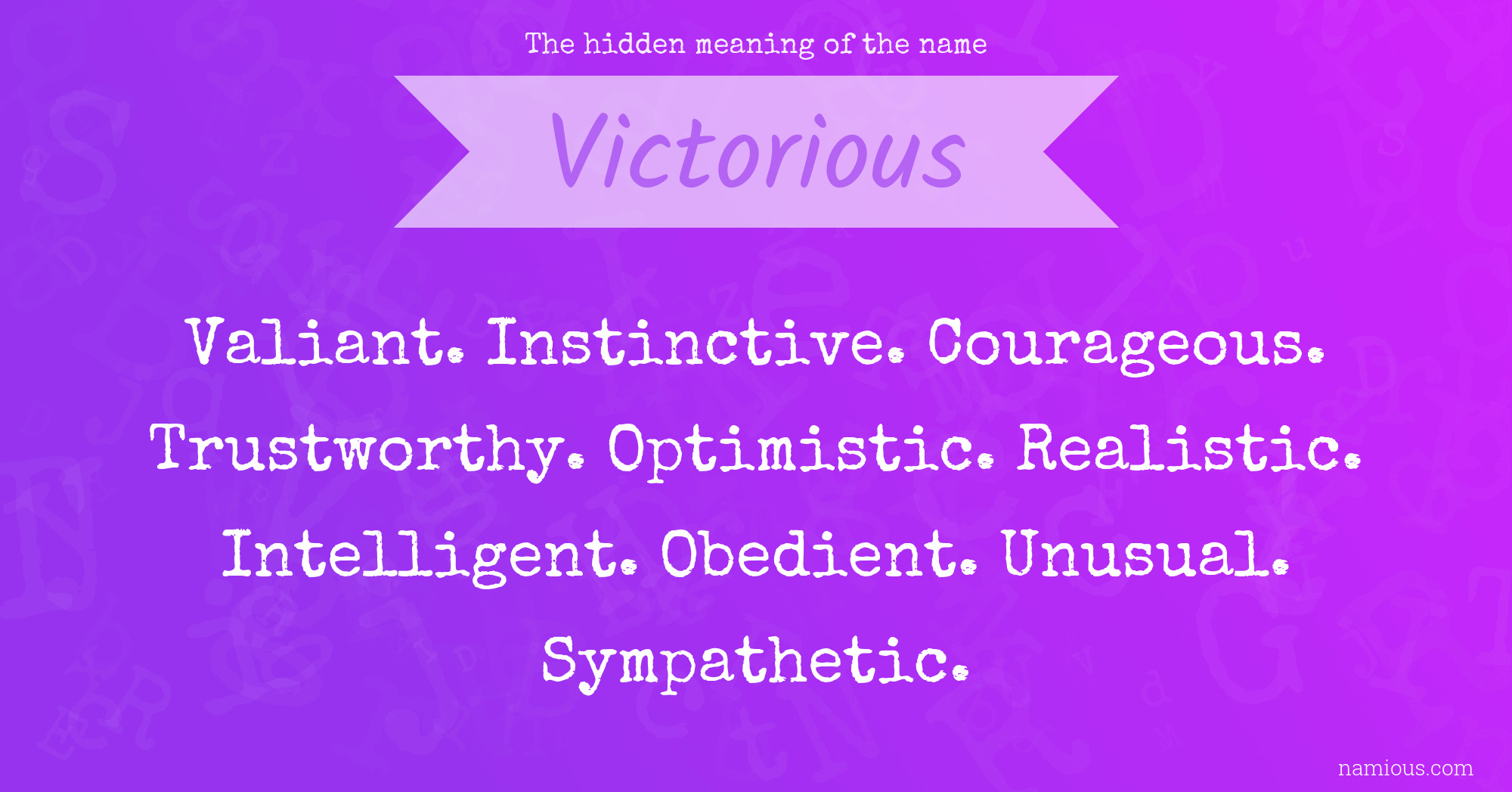 The hidden meaning of the name Victorious