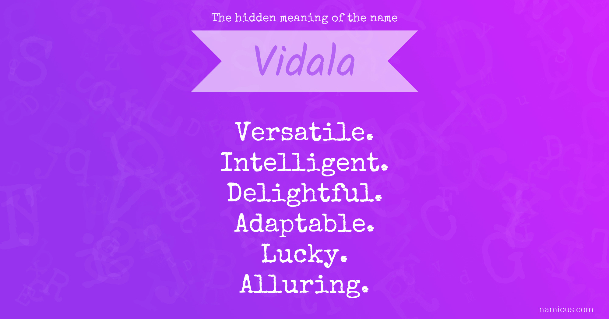 The hidden meaning of the name Vidala