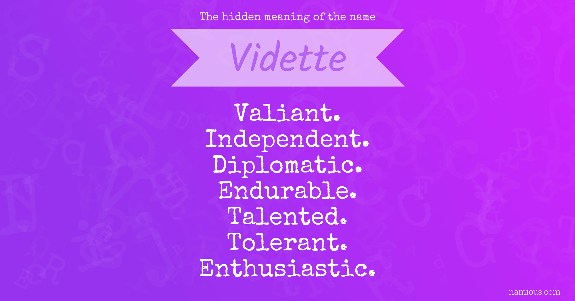 The hidden meaning of the name Vidette