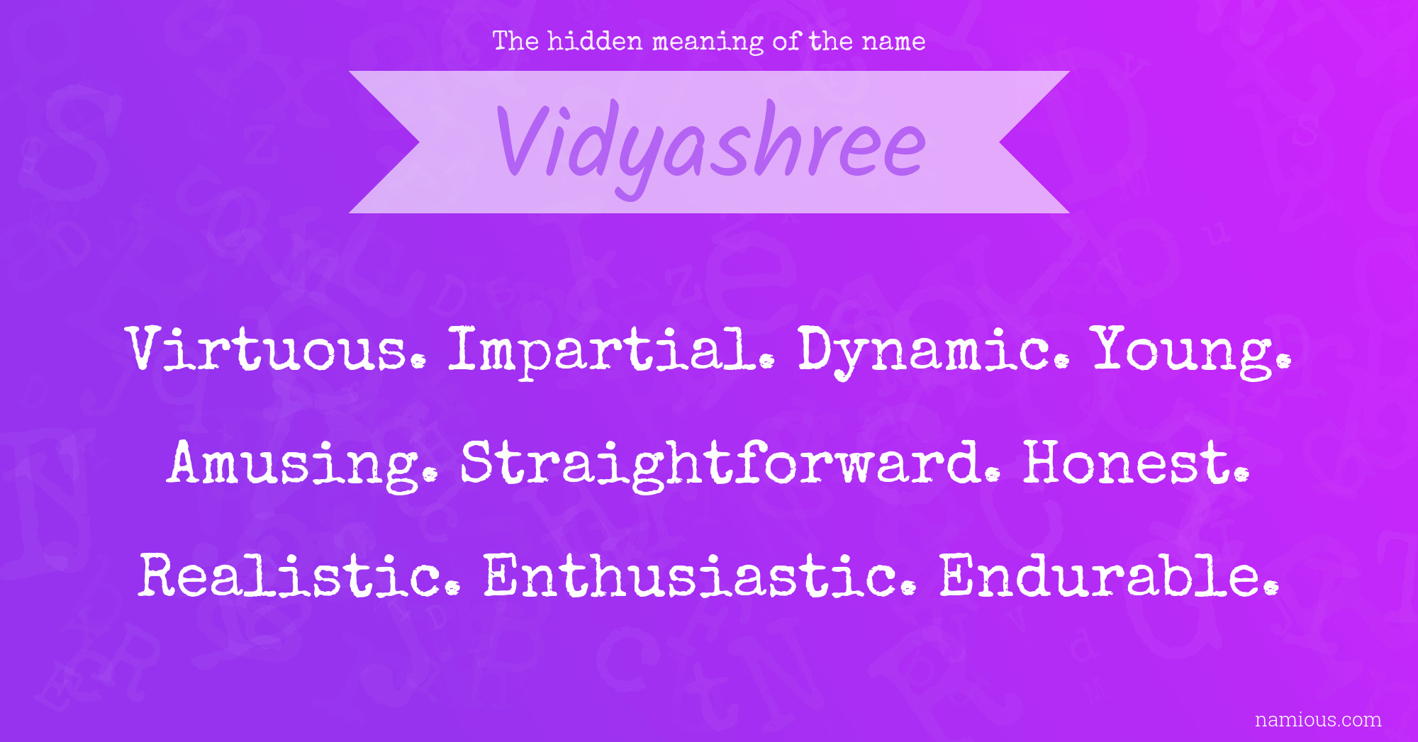 The hidden meaning of the name Vidyashree