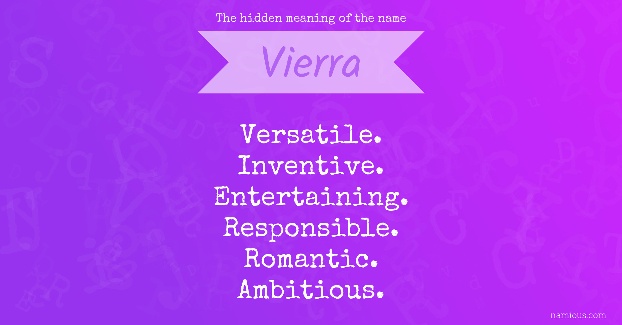 The hidden meaning of the name Vierra