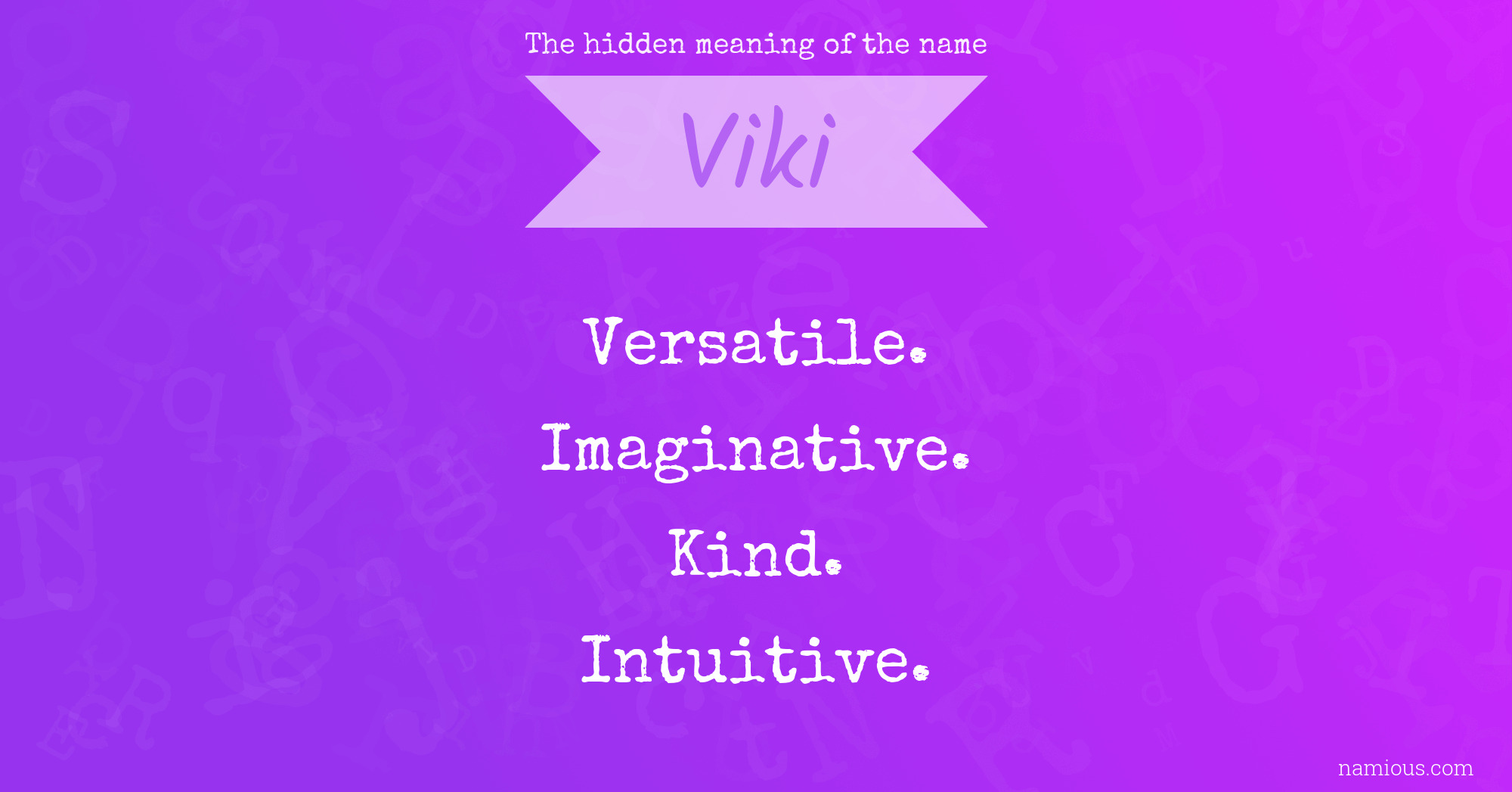 The hidden meaning of the name Viki