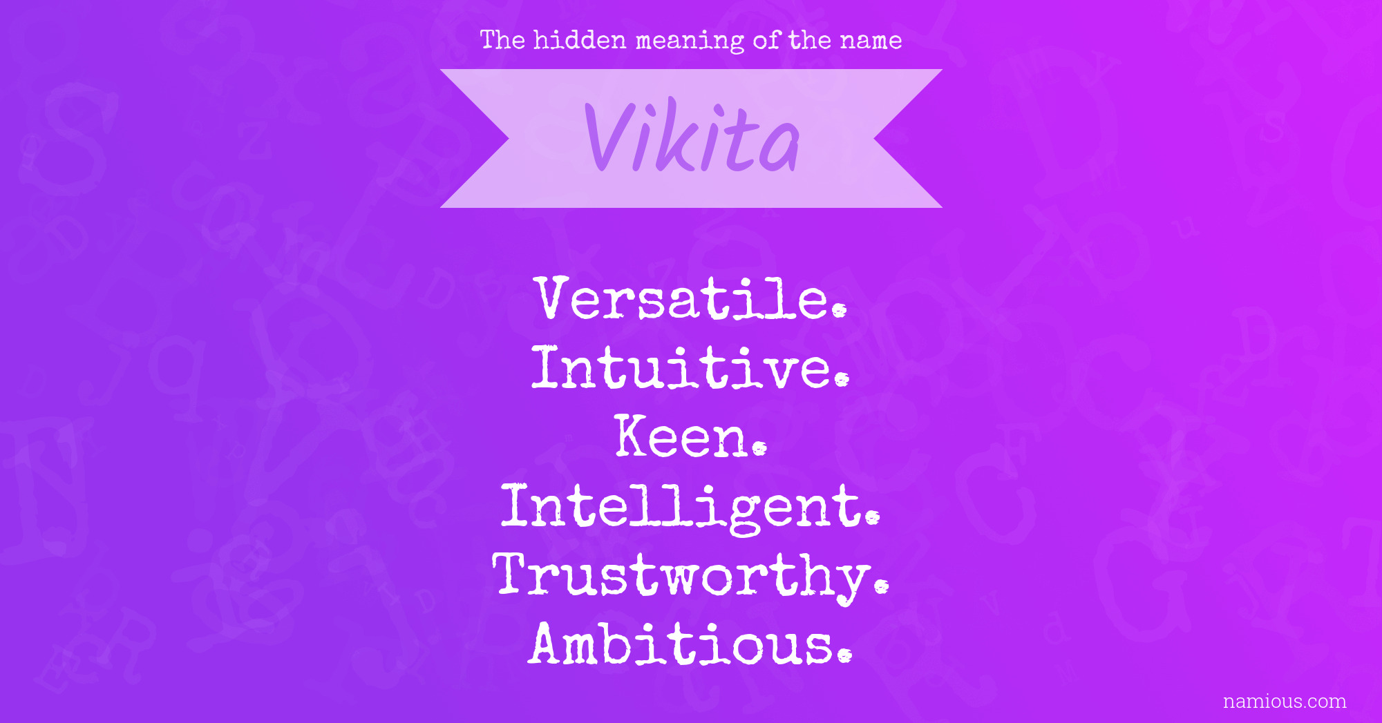 The hidden meaning of the name Vikita