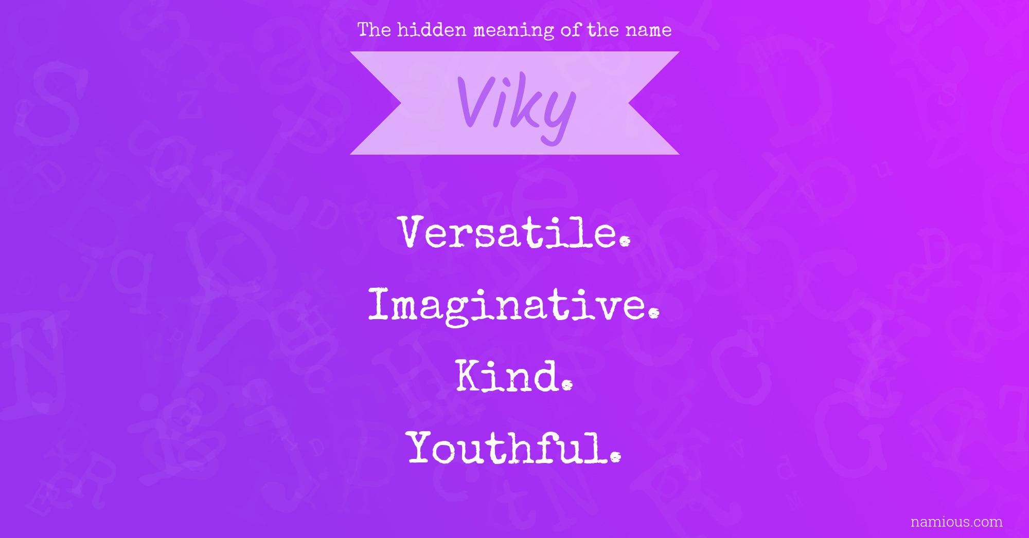 The hidden meaning of the name Viky