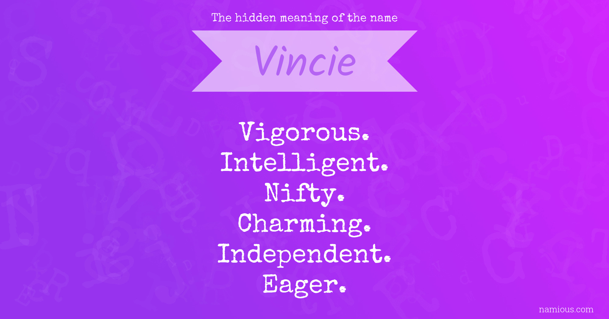 The hidden meaning of the name Vincie