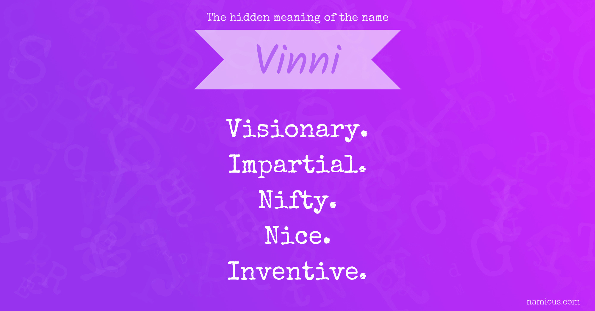 The hidden meaning of the name Vinni