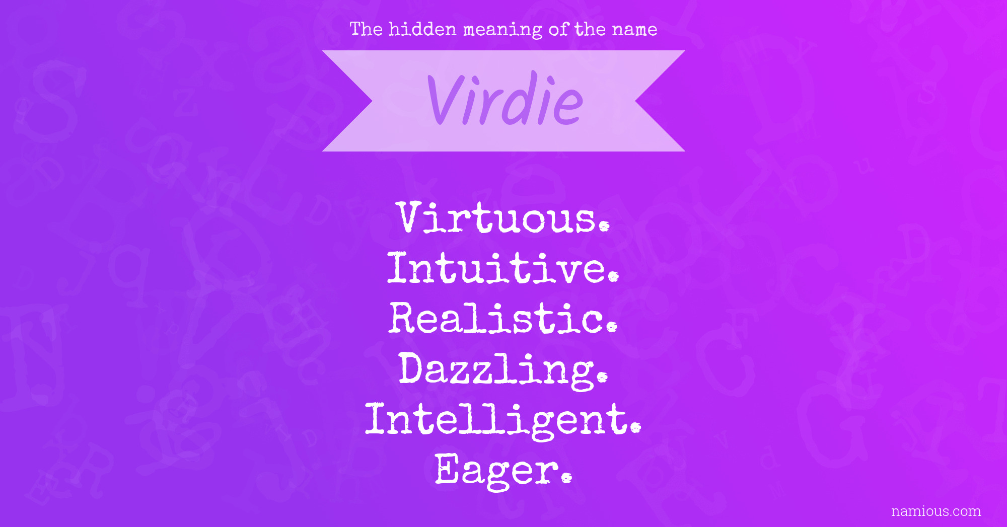 The hidden meaning of the name Virdie