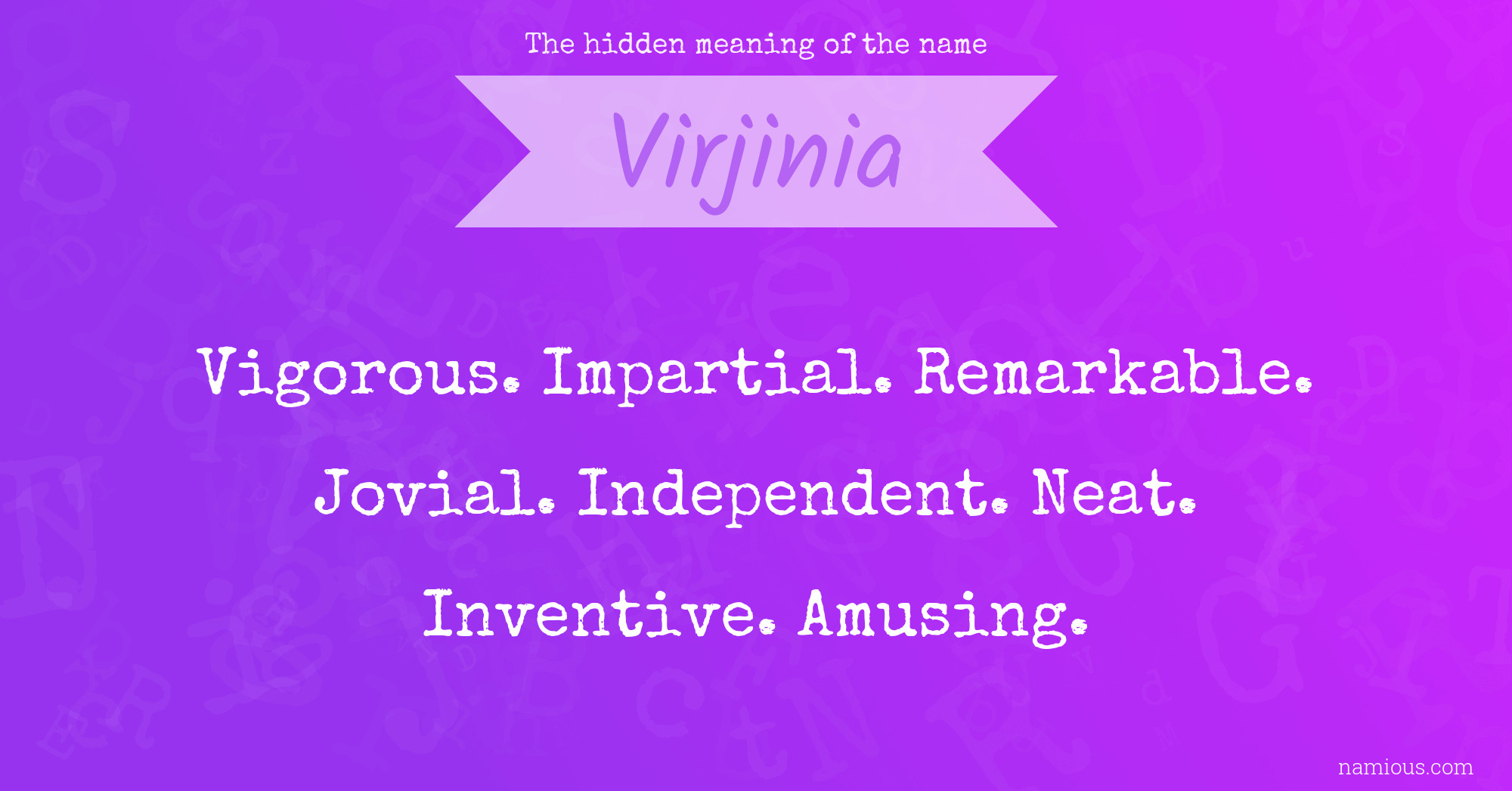 The hidden meaning of the name Virjinia