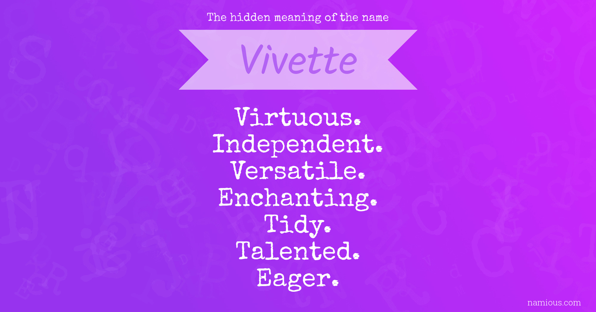 The hidden meaning of the name Vivette | Namious