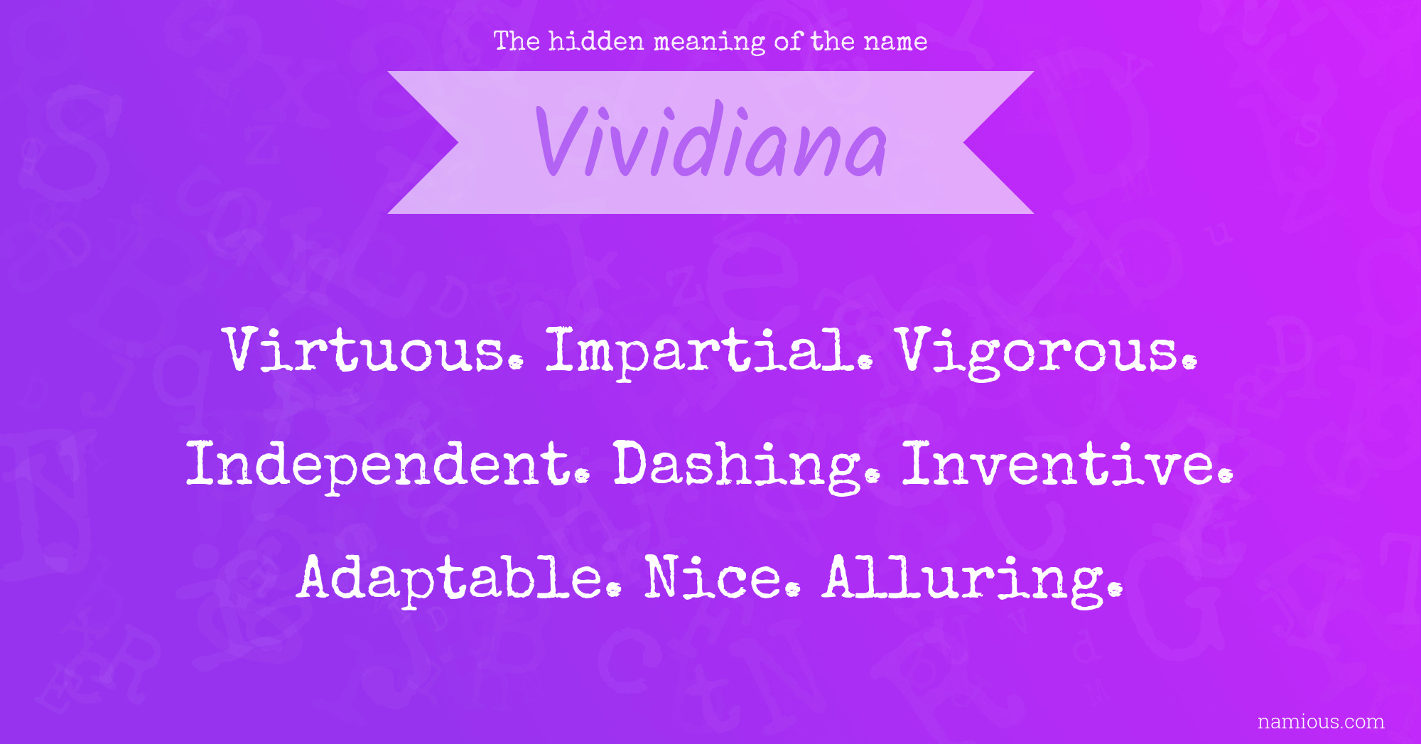 The hidden meaning of the name Vividiana