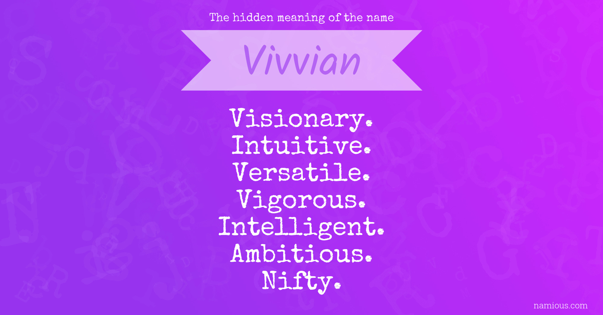 The hidden meaning of the name Vivvian