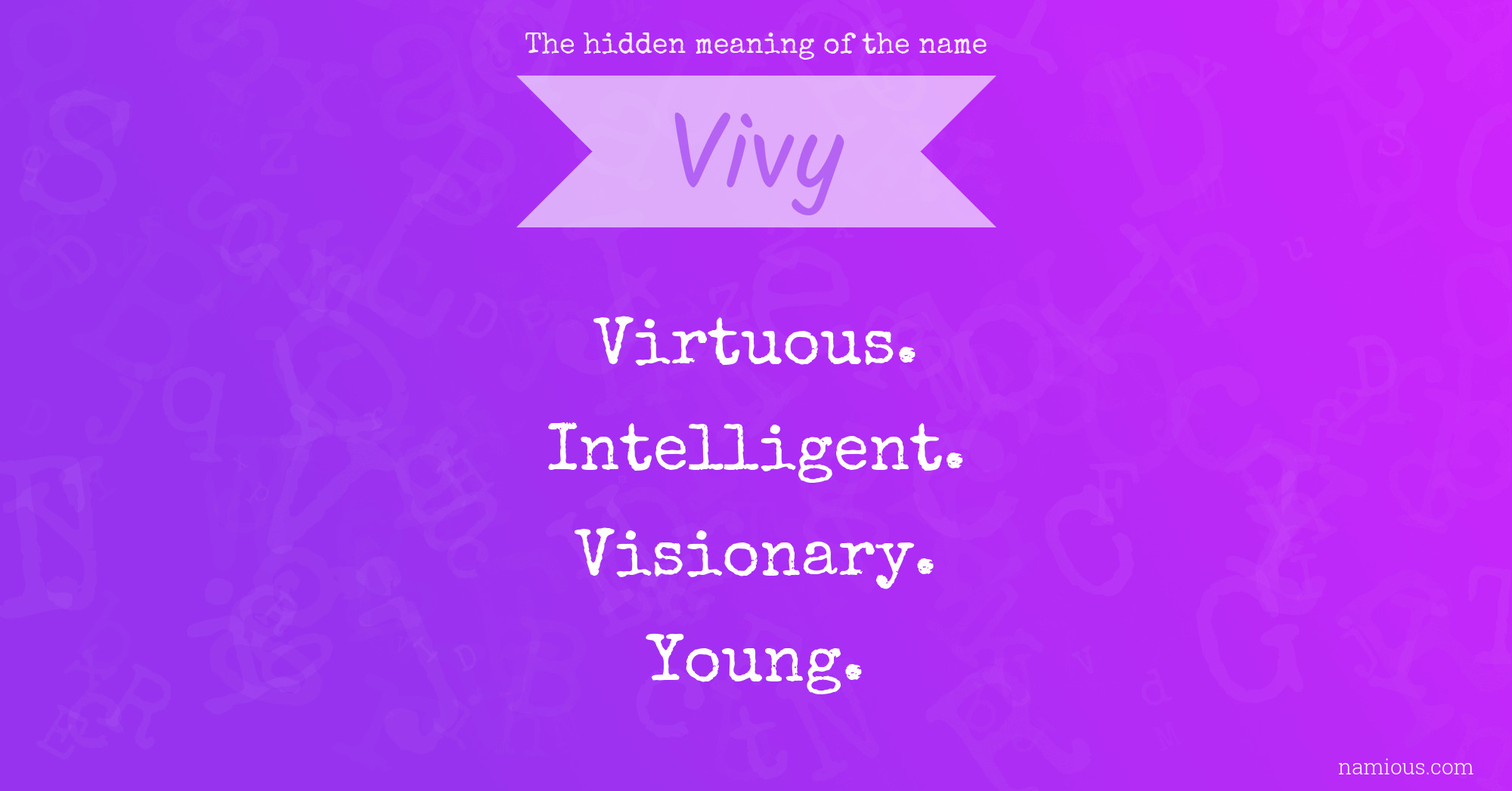 The hidden meaning of the name Vivy