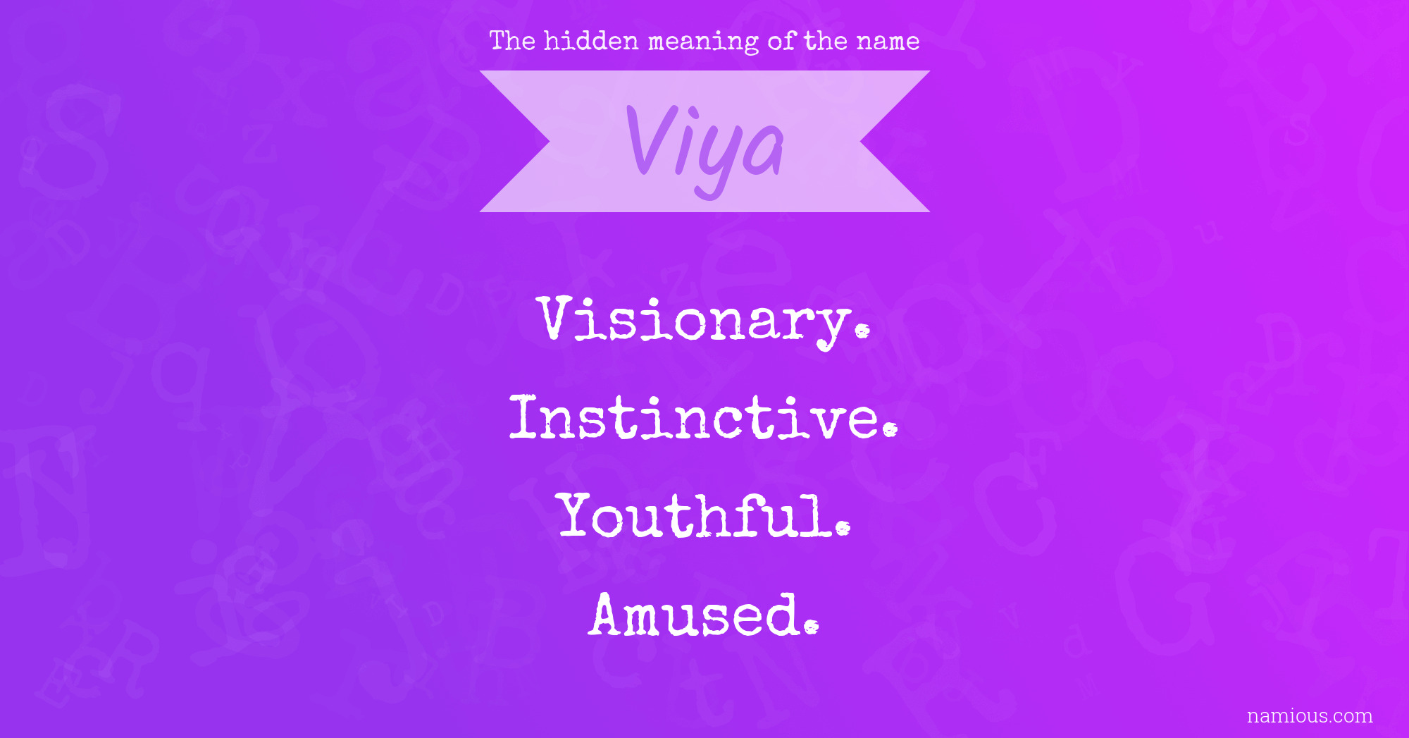 The hidden meaning of the name Viya