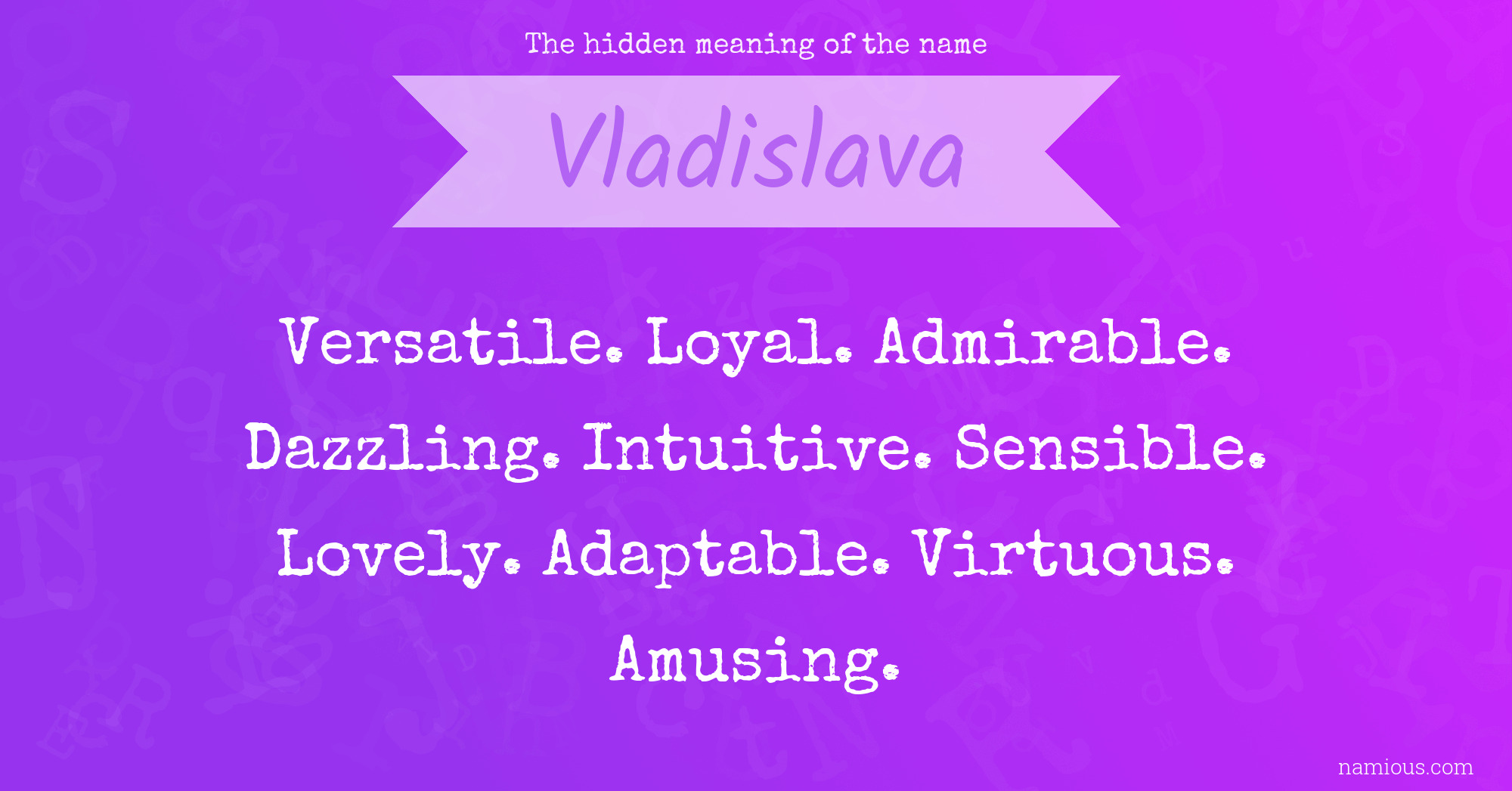 The hidden meaning of the name Vladislava