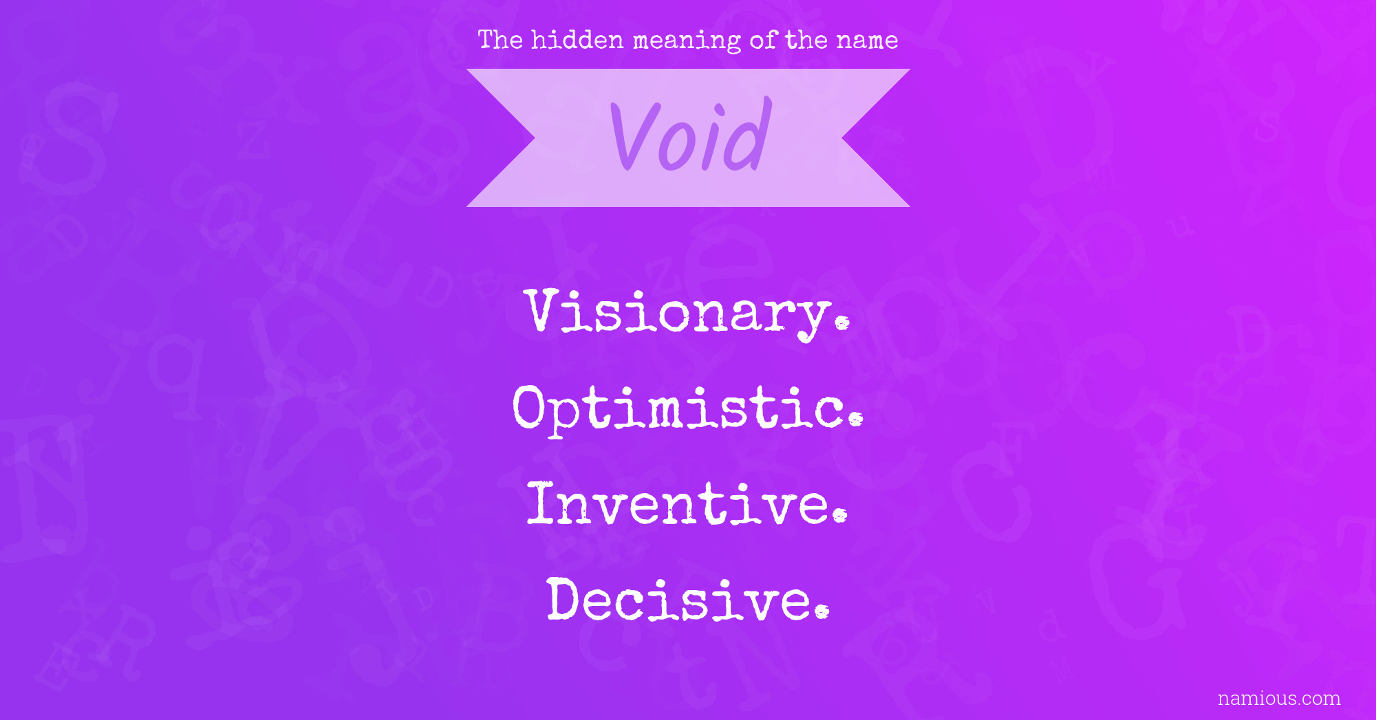 The hidden meaning of the name Void