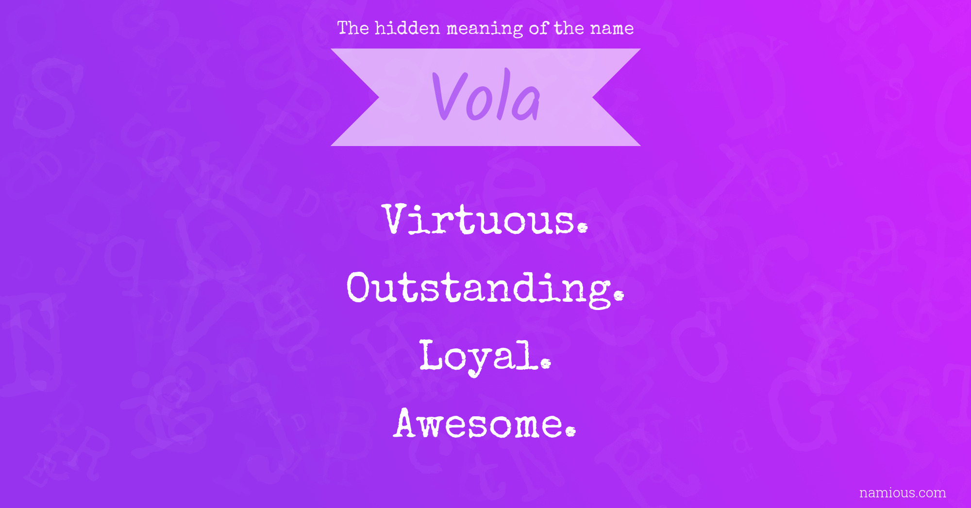 The hidden meaning of the name Vola