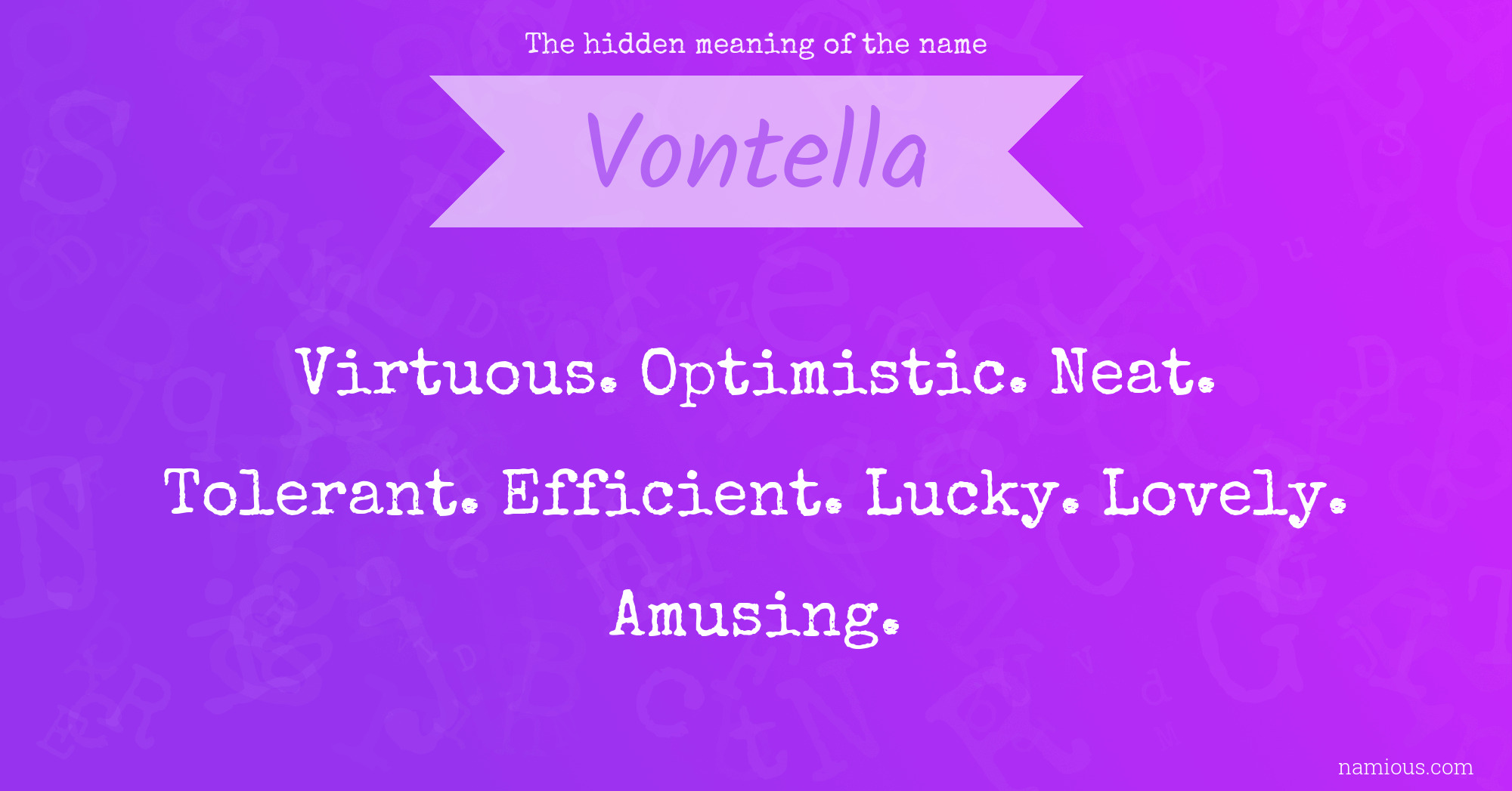 The hidden meaning of the name Vontella