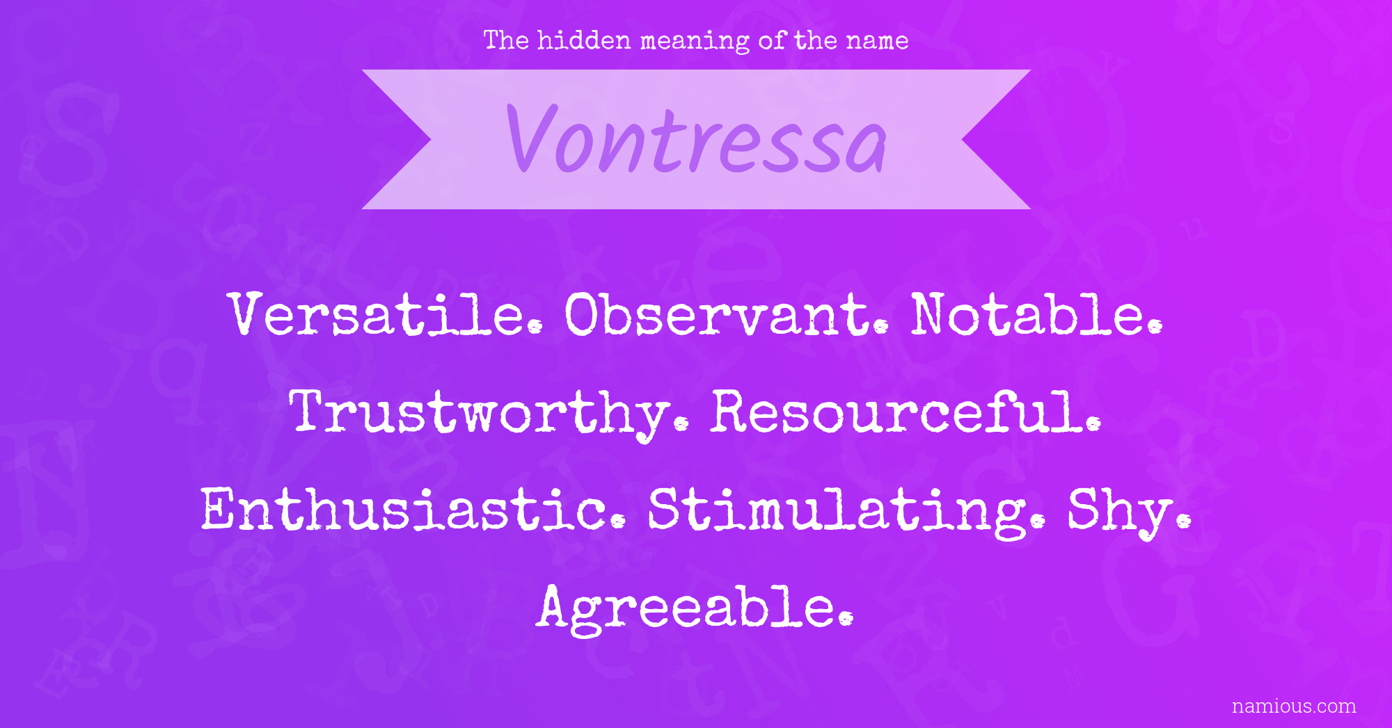 The hidden meaning of the name Vontressa