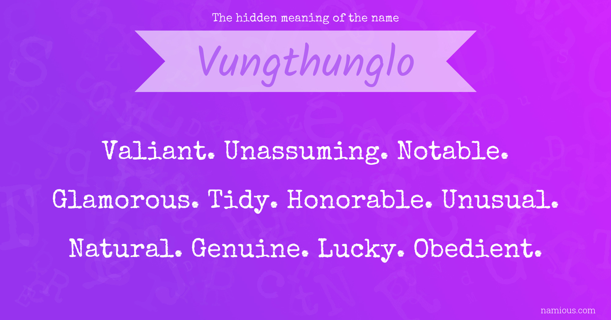 The hidden meaning of the name Vungthunglo