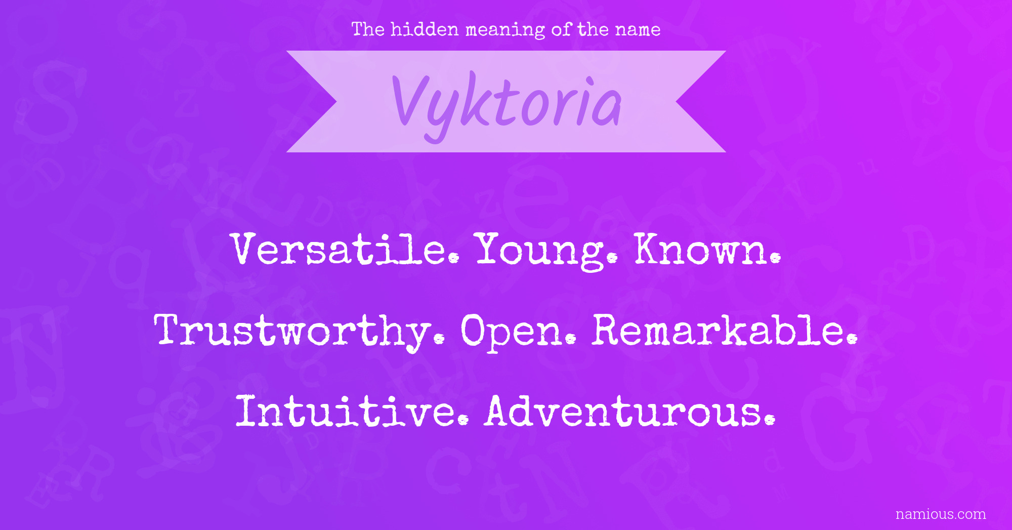 The hidden meaning of the name Vyktoria