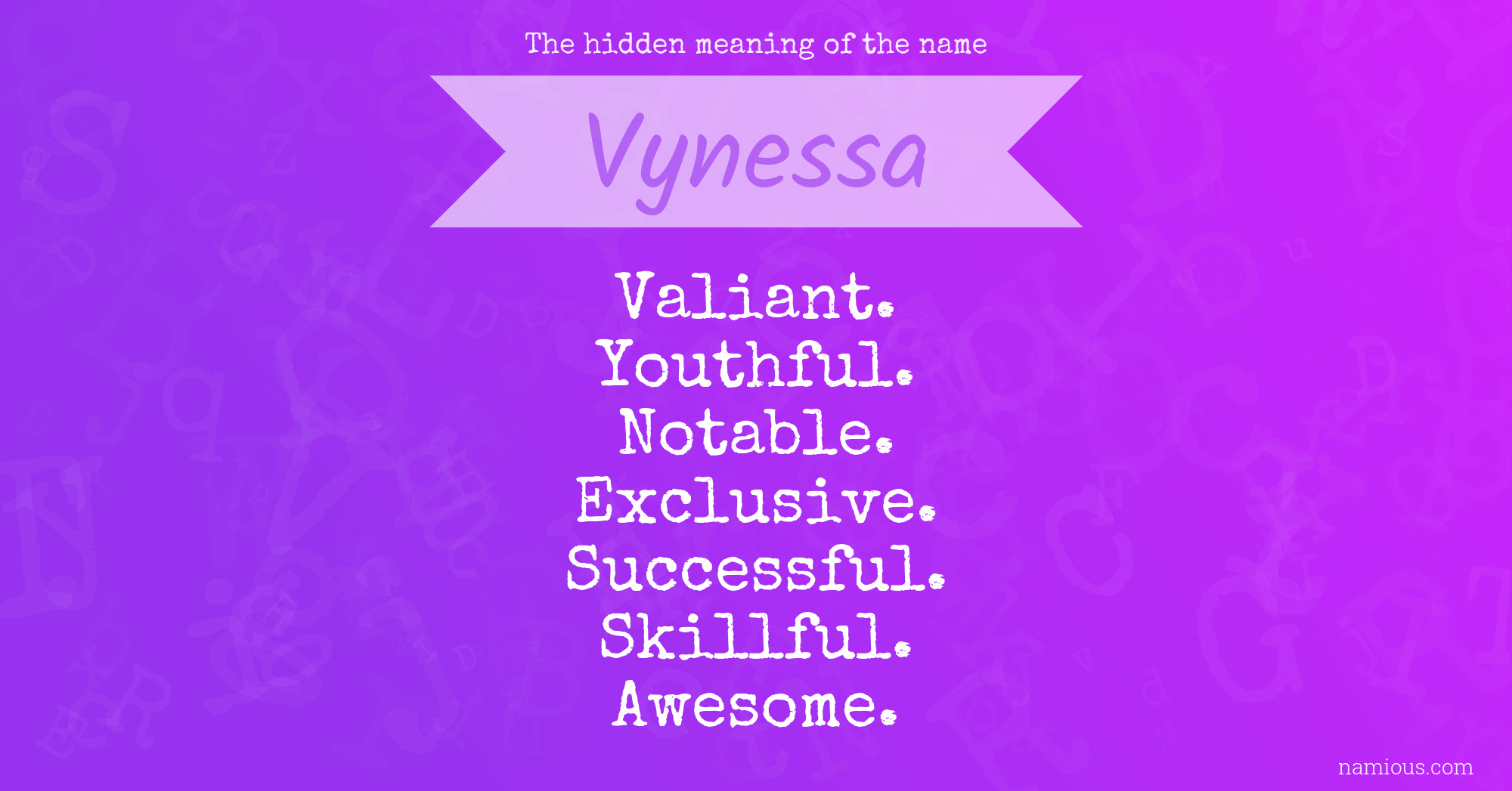 The hidden meaning of the name Vynessa