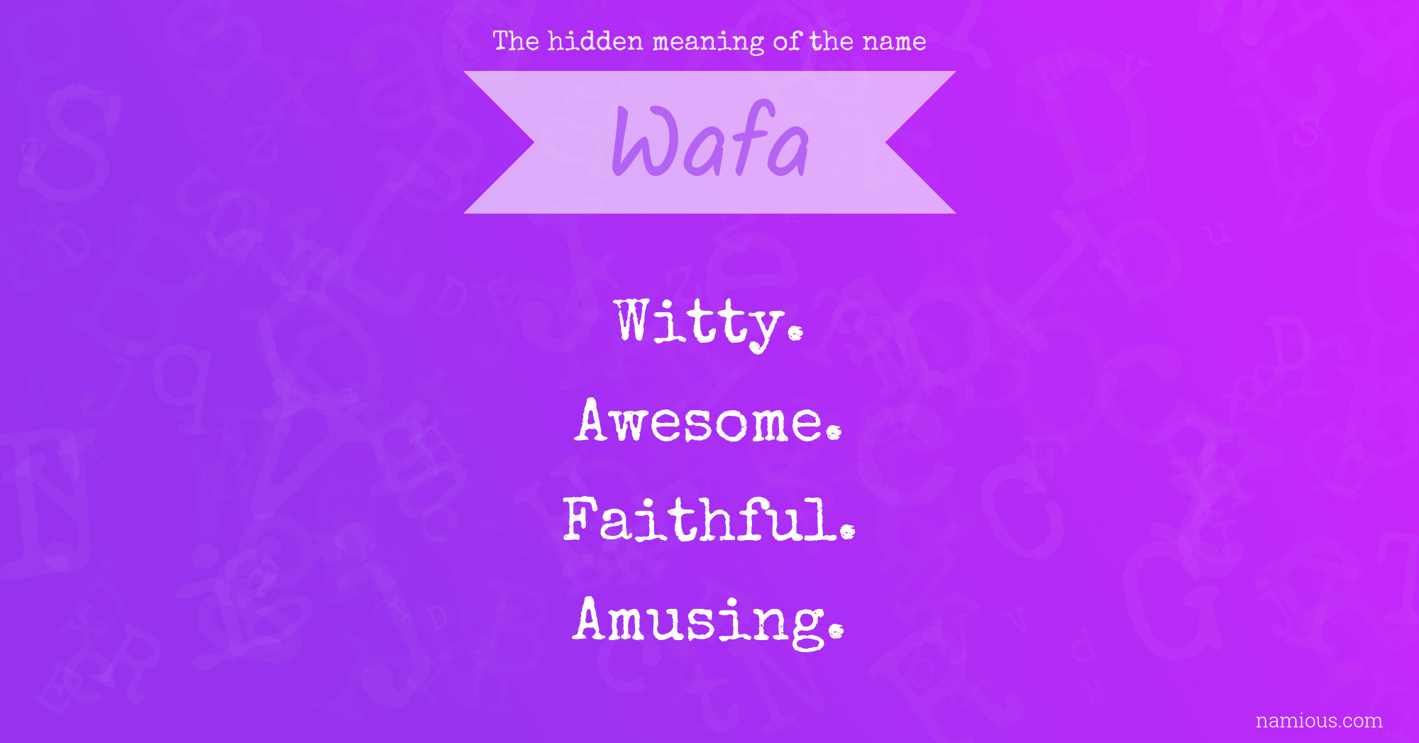 The hidden meaning of the name Wafa