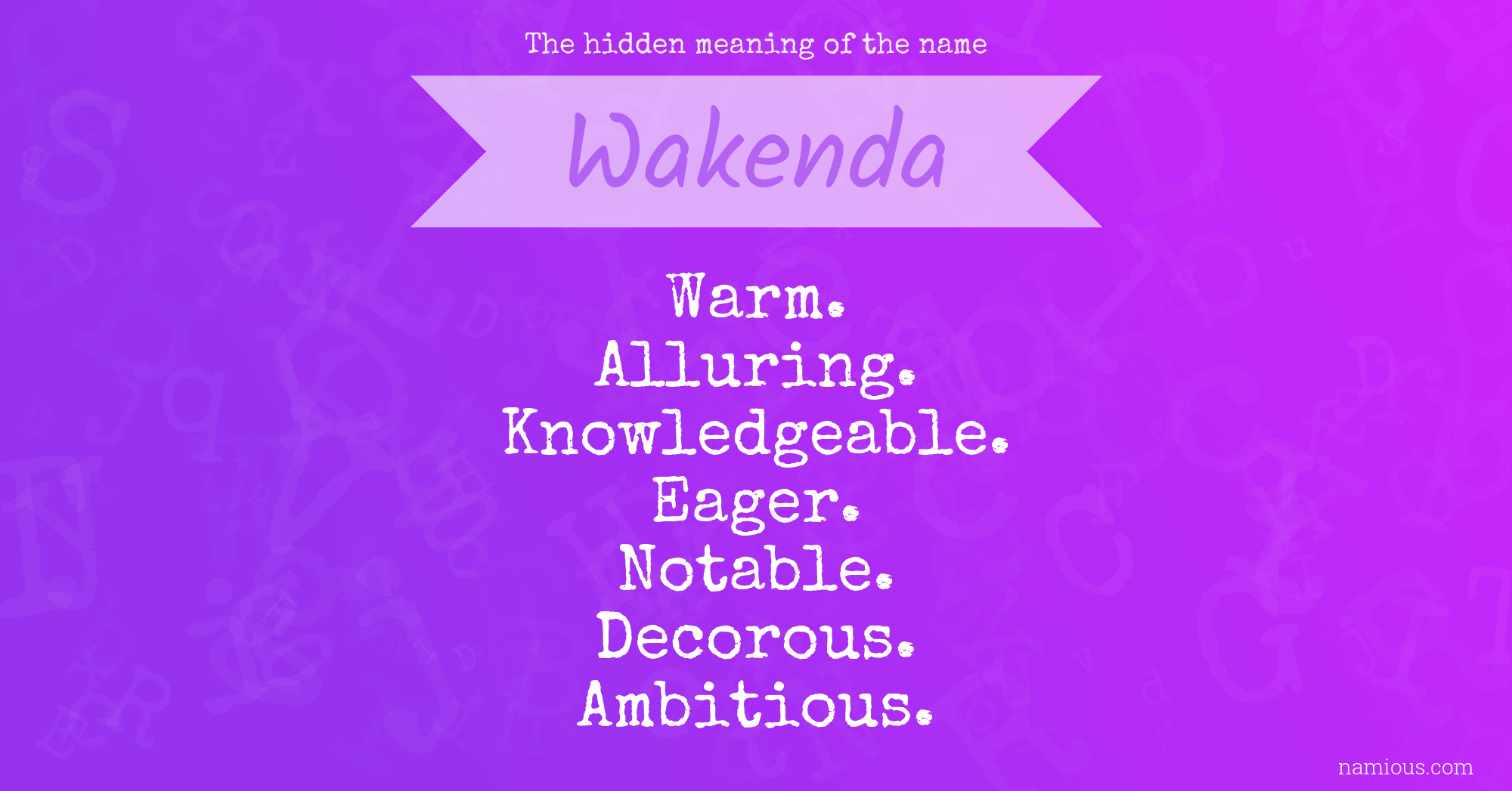 The hidden meaning of the name Wakenda