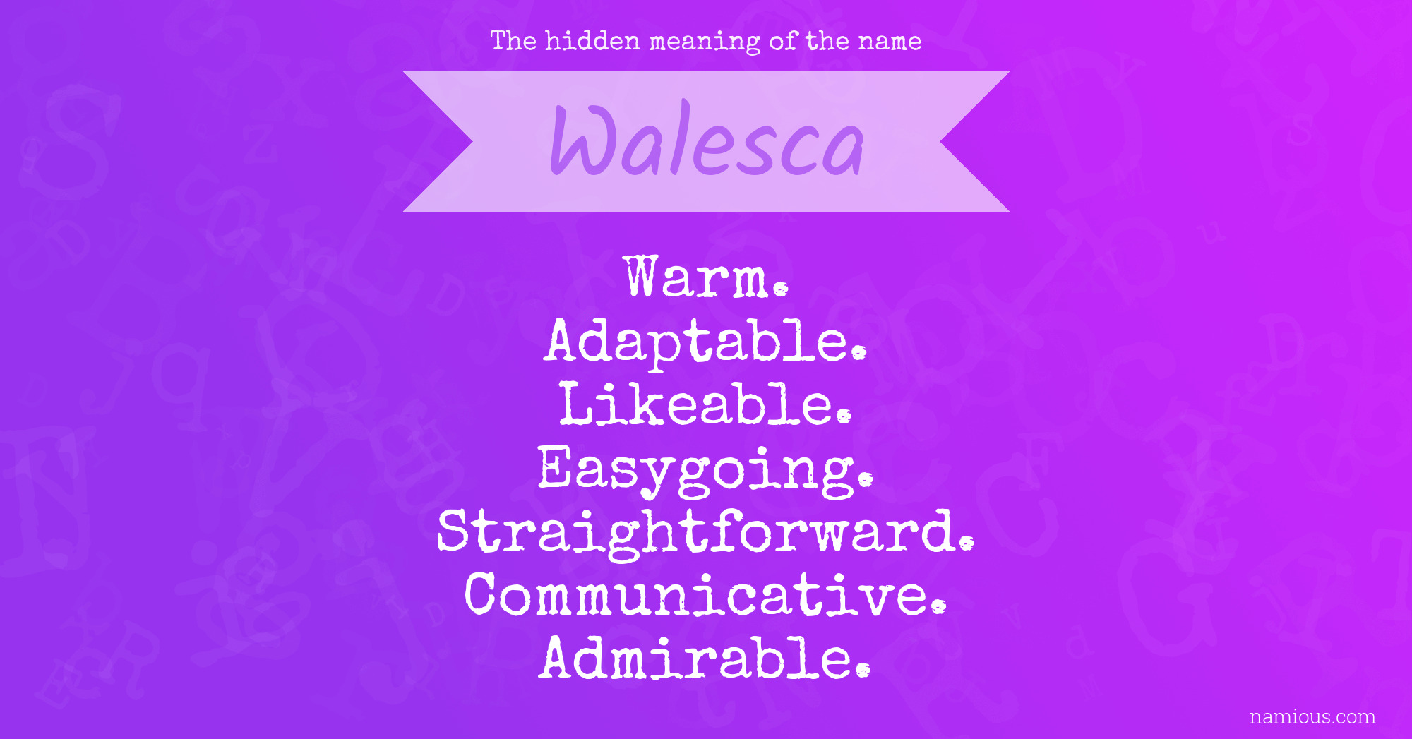 The hidden meaning of the name Walesca