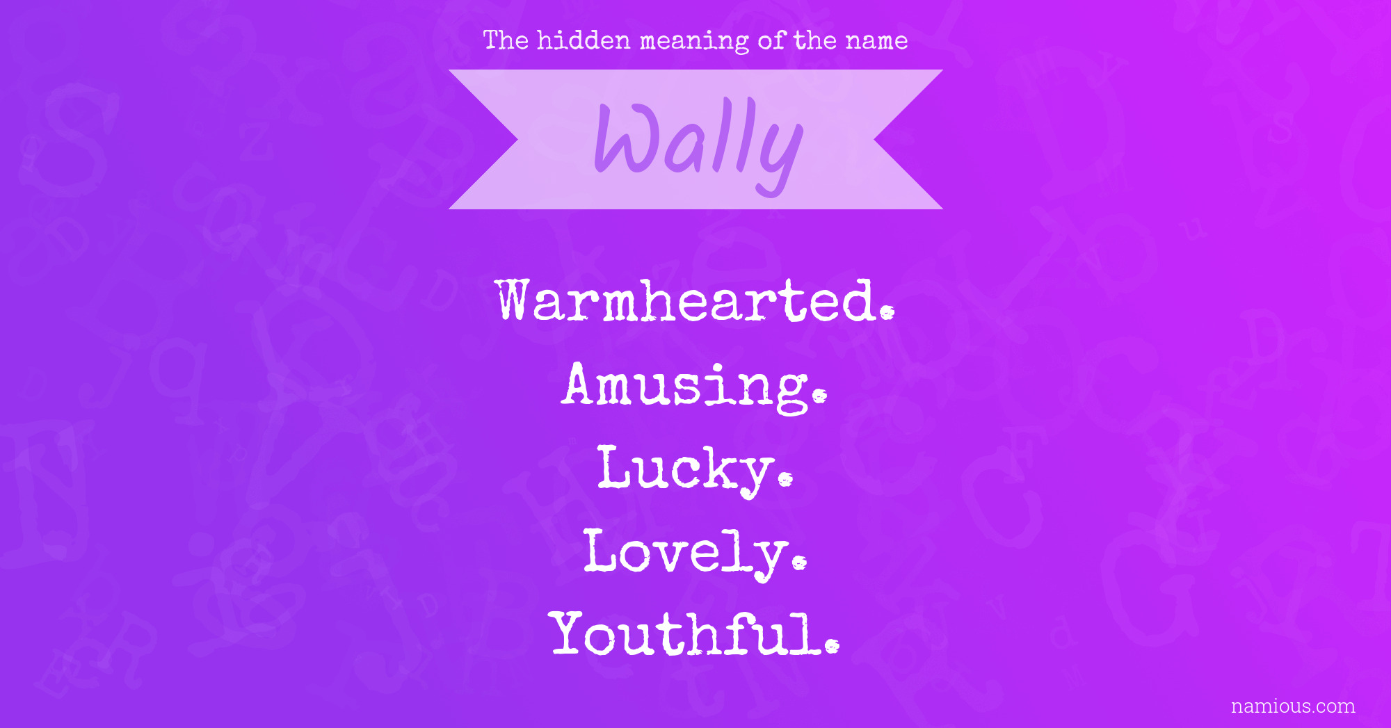 The hidden meaning of the name Wally