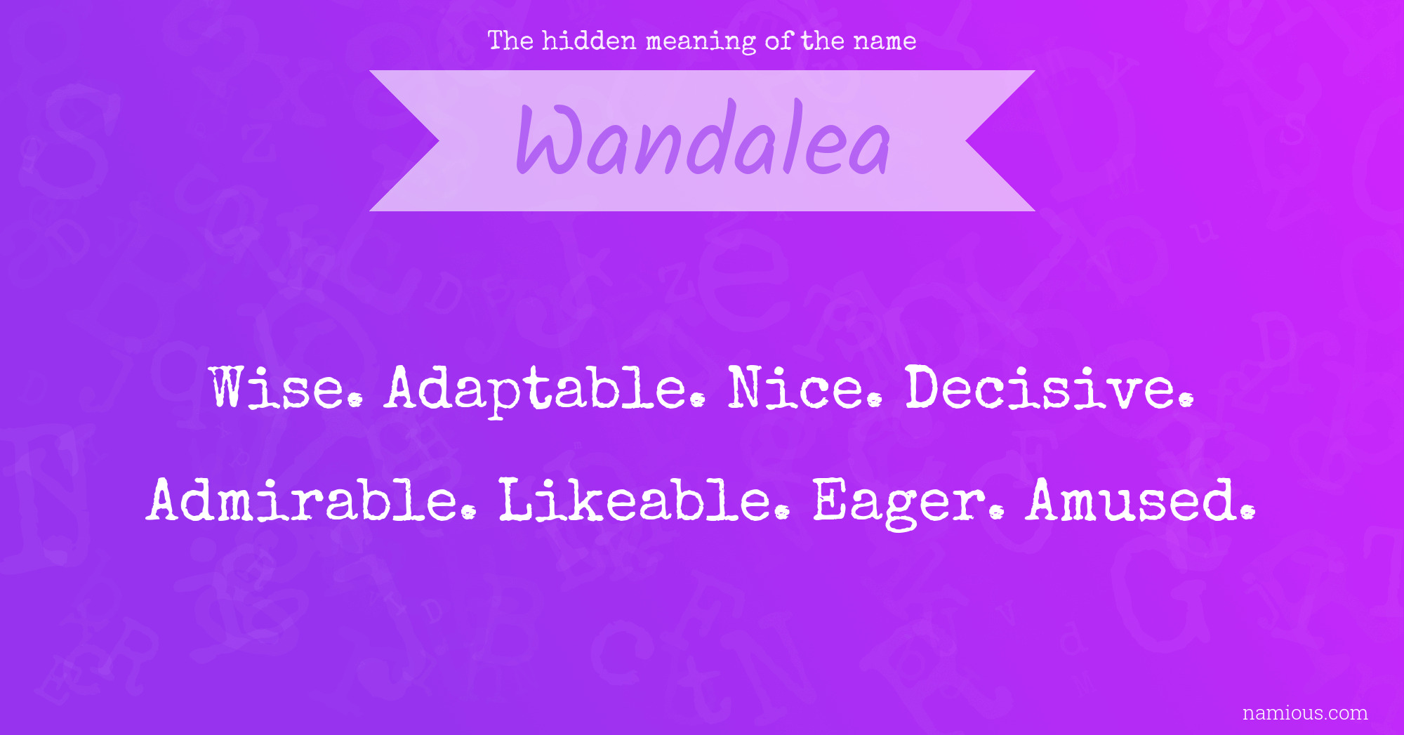 The hidden meaning of the name Wandalea