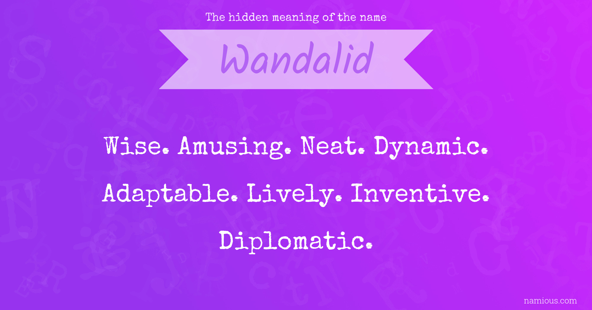 The hidden meaning of the name Wandalid