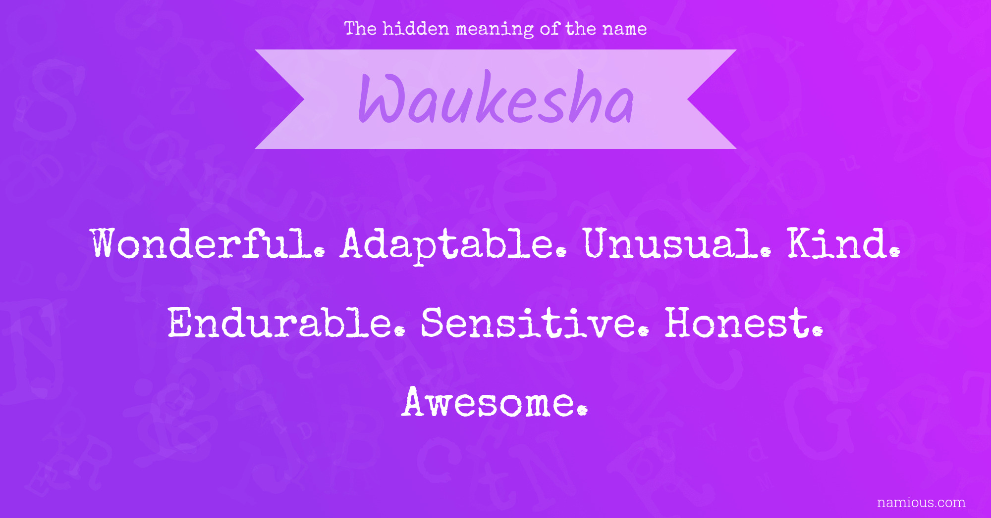 The hidden meaning of the name Waukesha