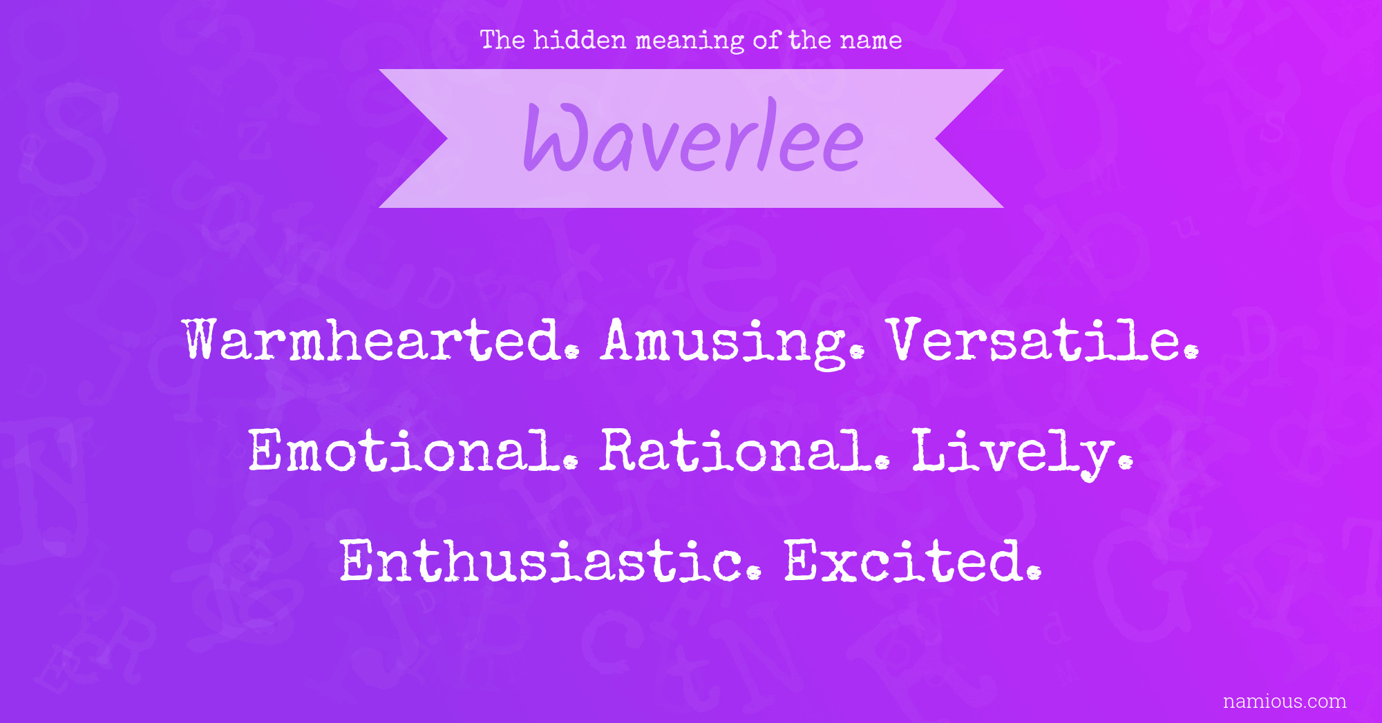 The hidden meaning of the name Waverlee