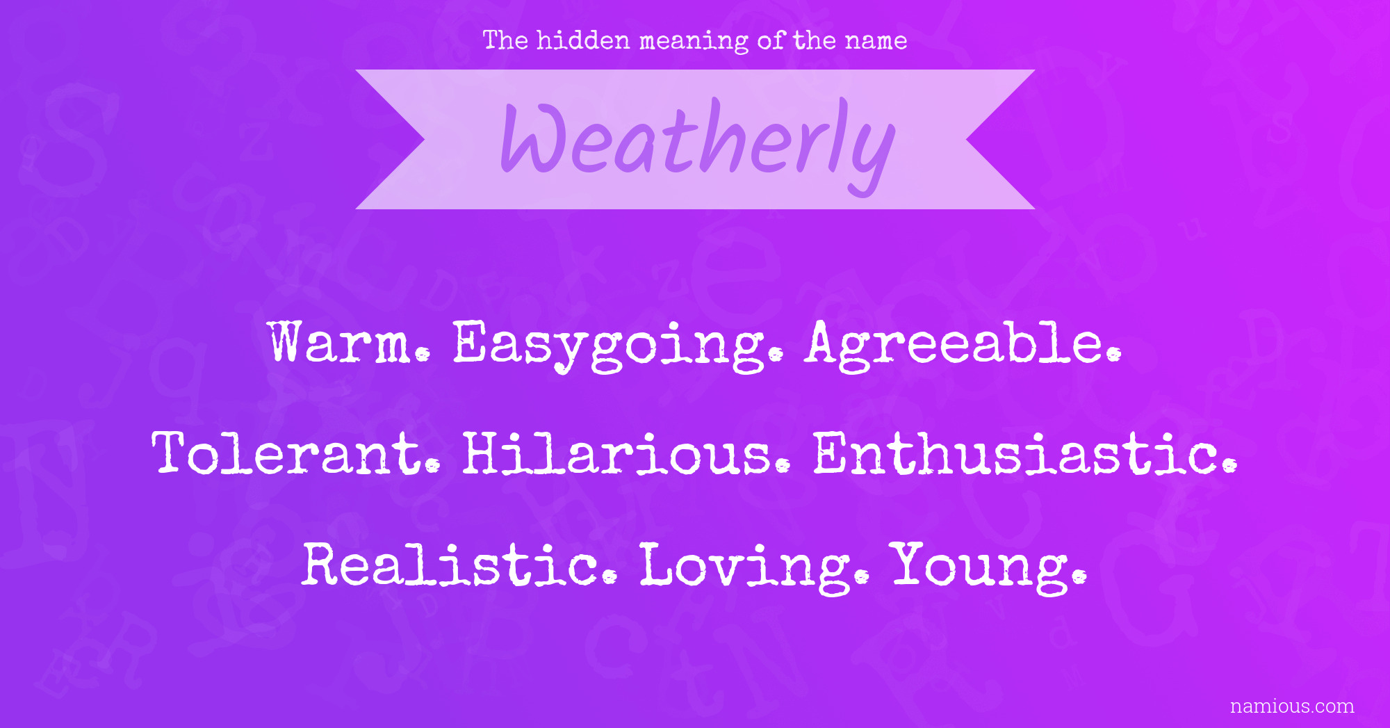 The hidden meaning of the name Weatherly