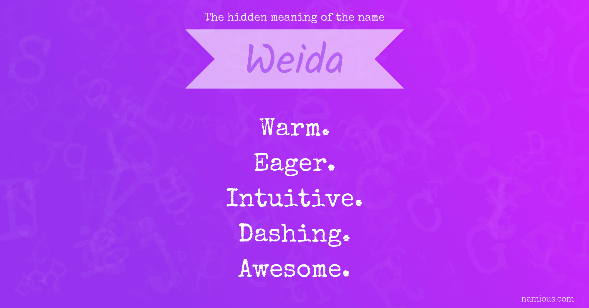 The hidden meaning of the name Weida