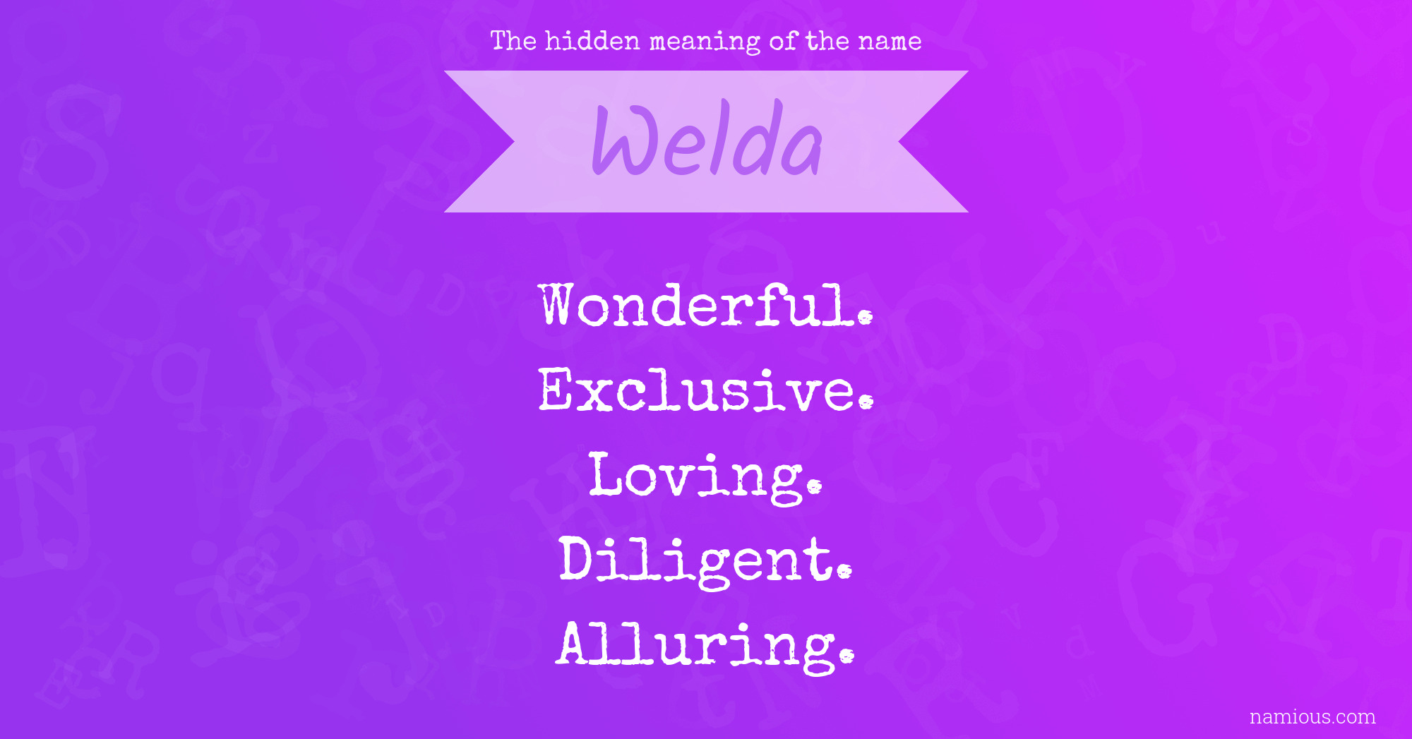 The hidden meaning of the name Welda