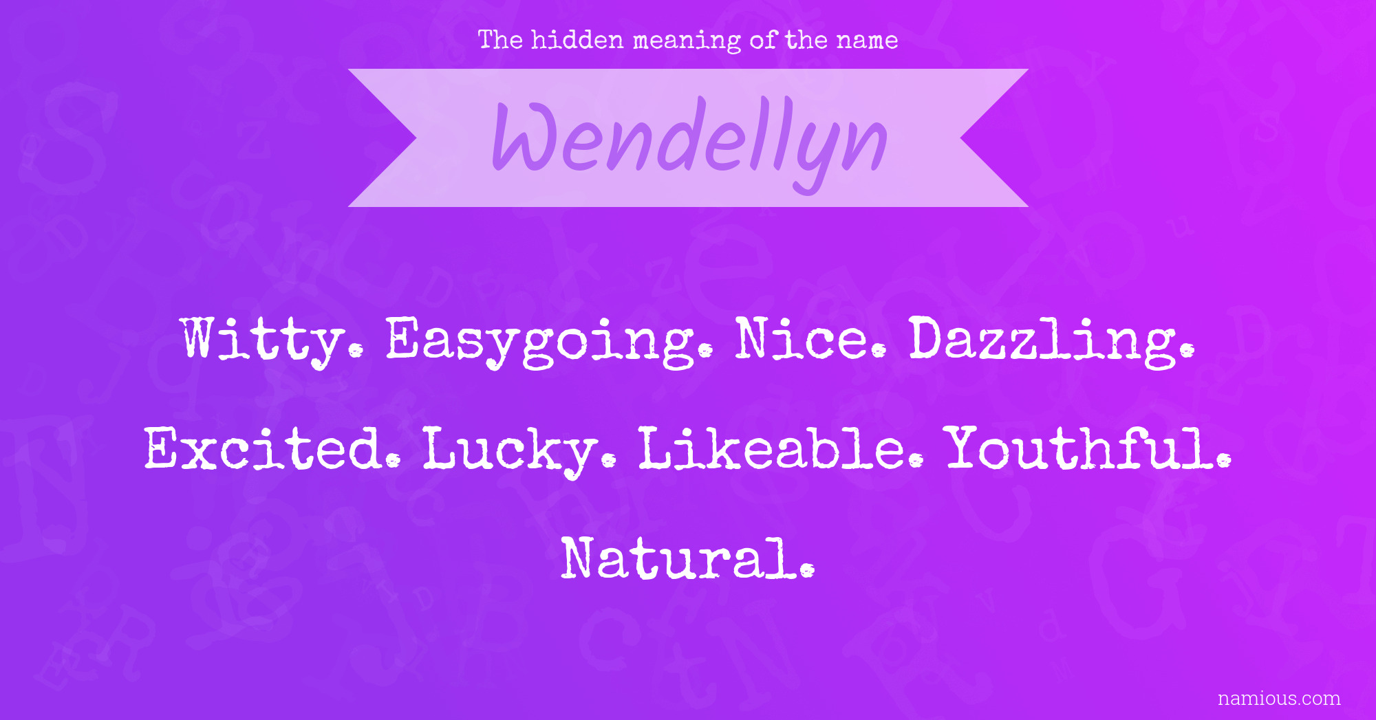 The hidden meaning of the name Wendellyn