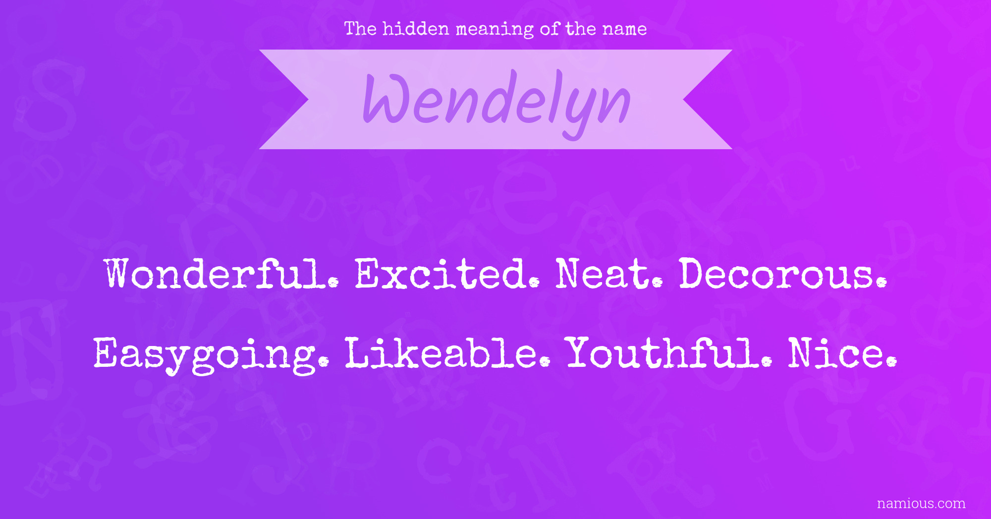 The hidden meaning of the name Wendelyn