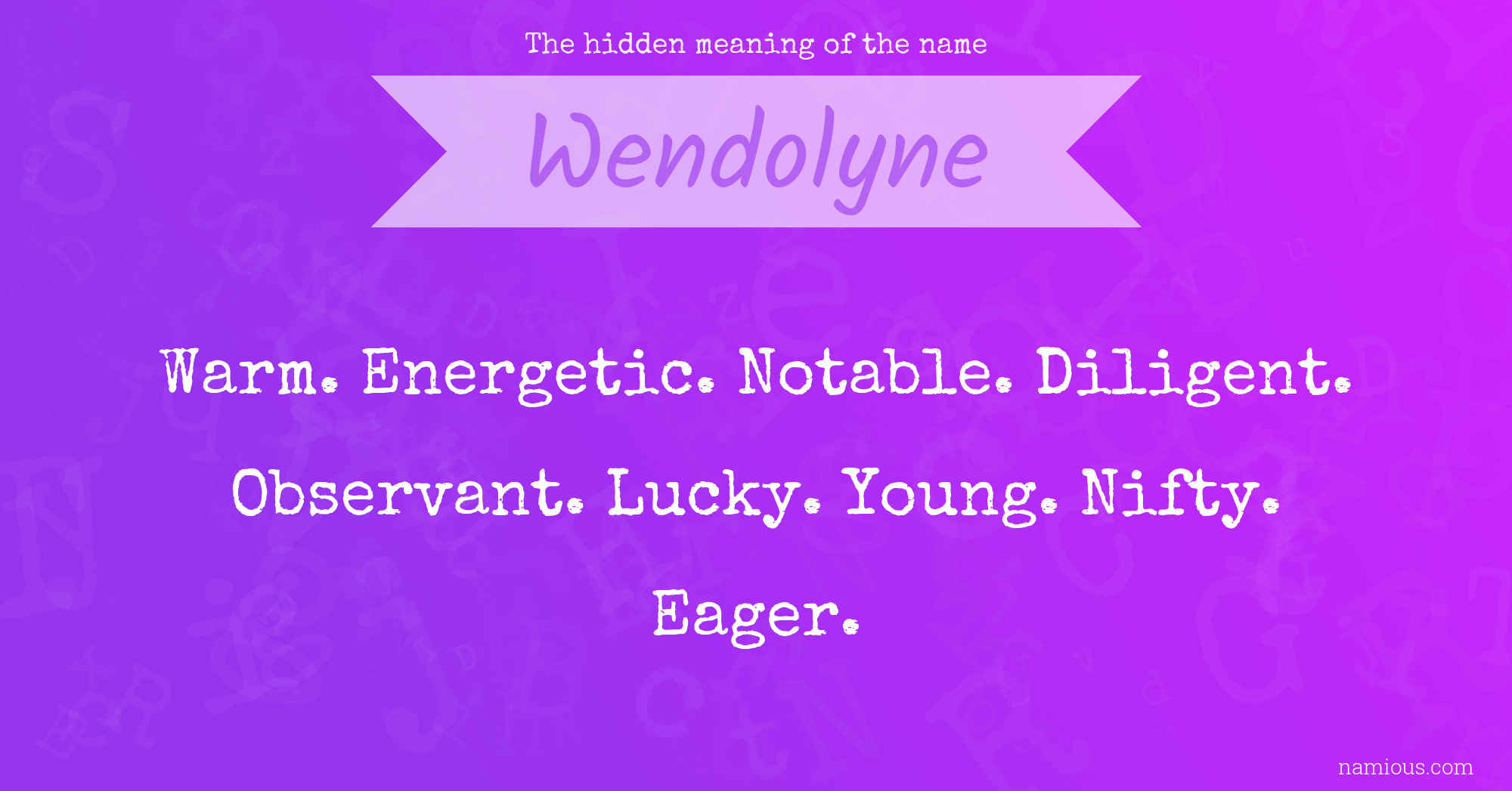 The hidden meaning of the name Wendolyne