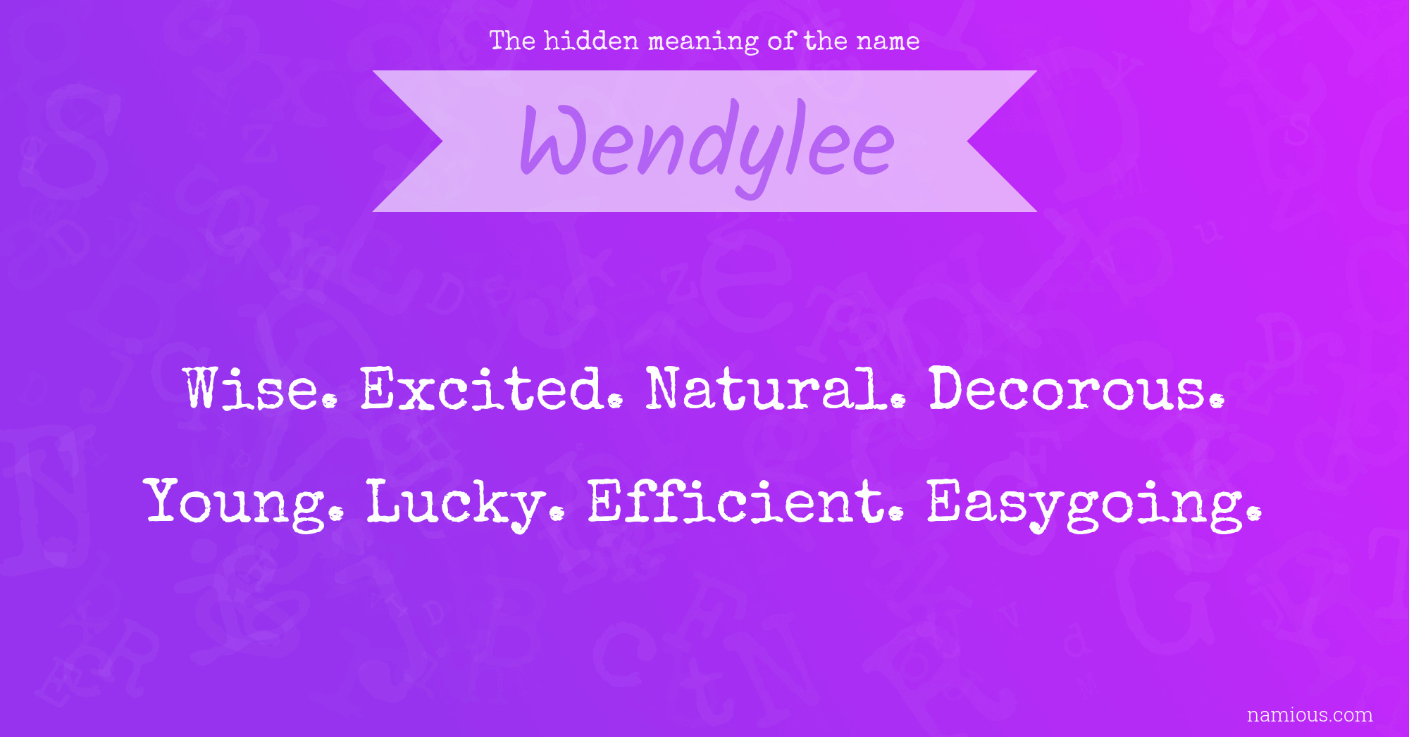 The hidden meaning of the name Wendylee