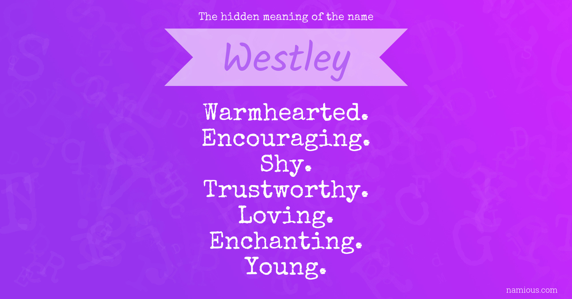 The hidden meaning of the name Westley