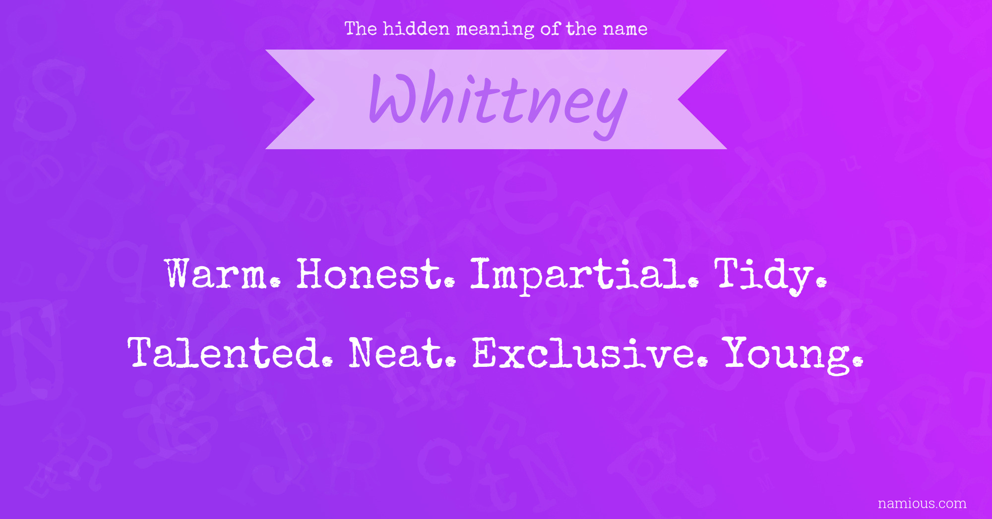 The hidden meaning of the name Whittney