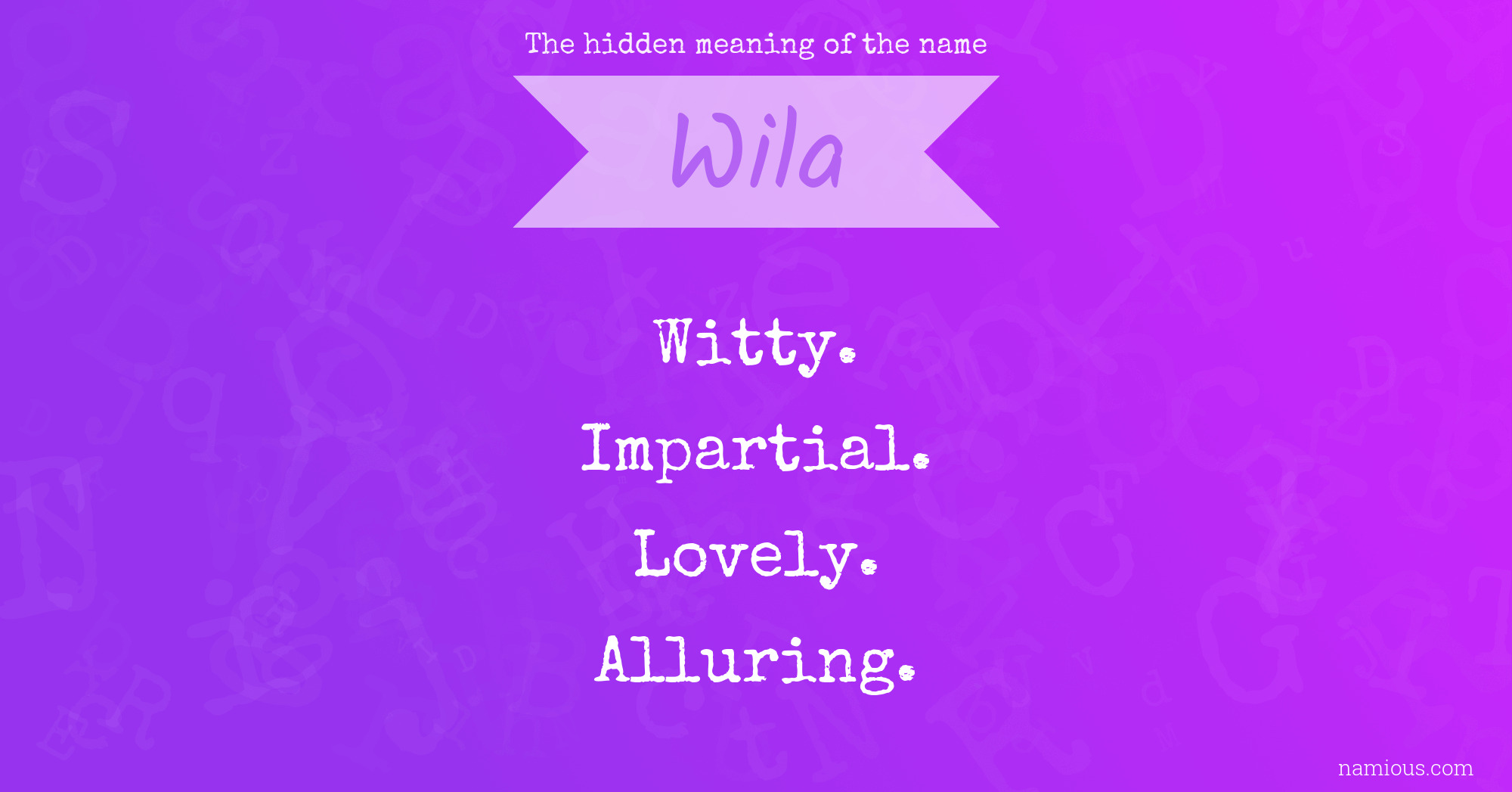 The hidden meaning of the name Wila