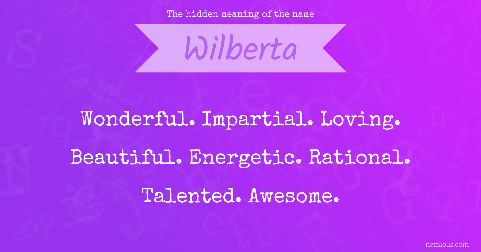 The hidden meaning of the name Wilberta