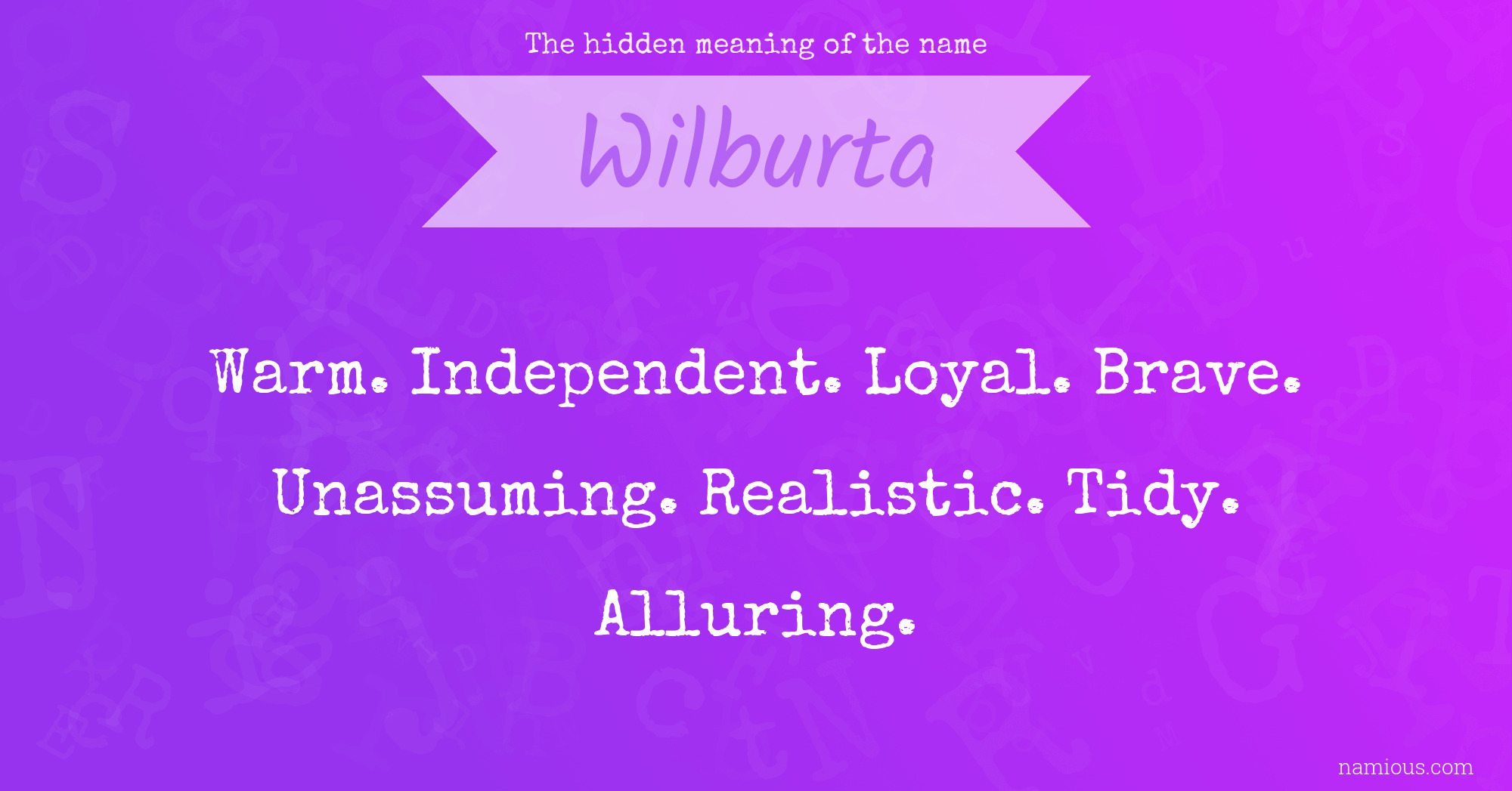 The hidden meaning of the name Wilburta