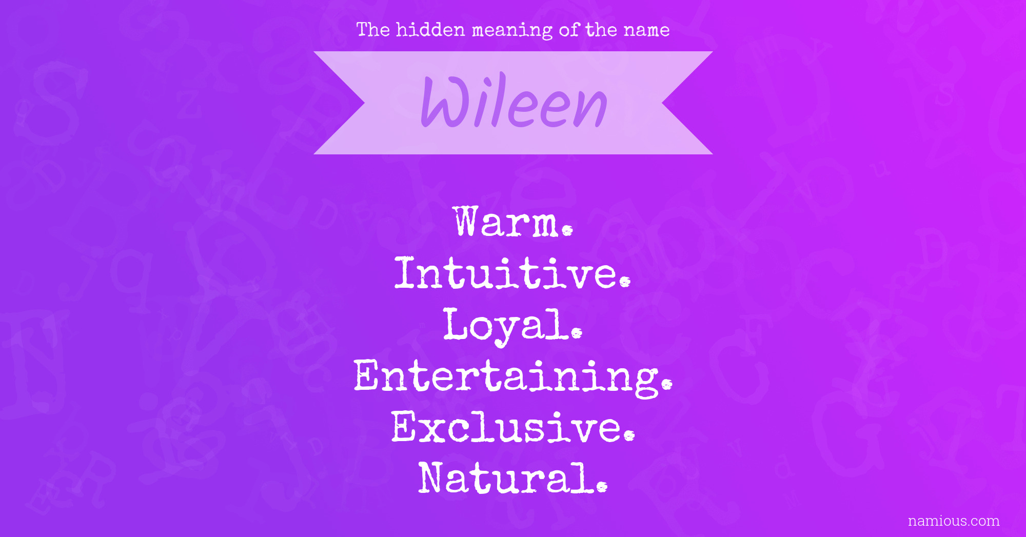 The hidden meaning of the name Wileen