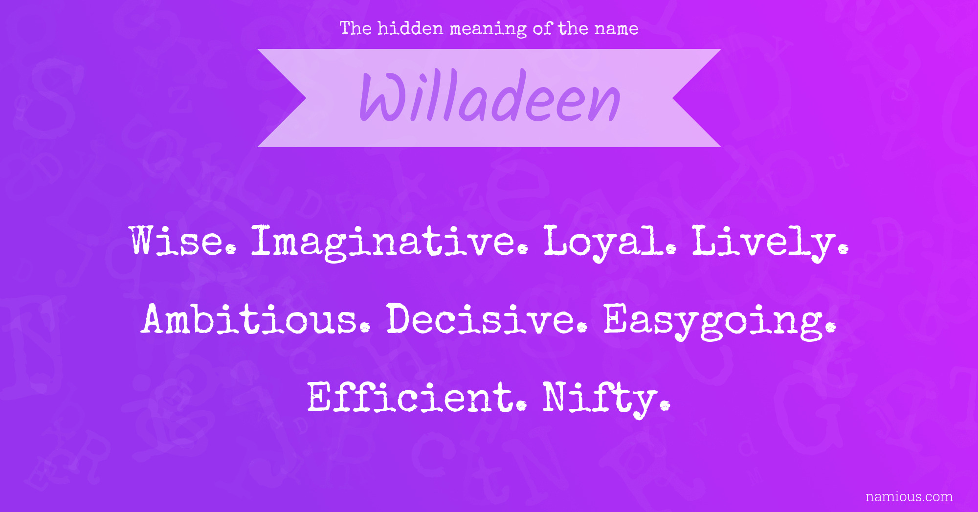 The hidden meaning of the name Willadeen