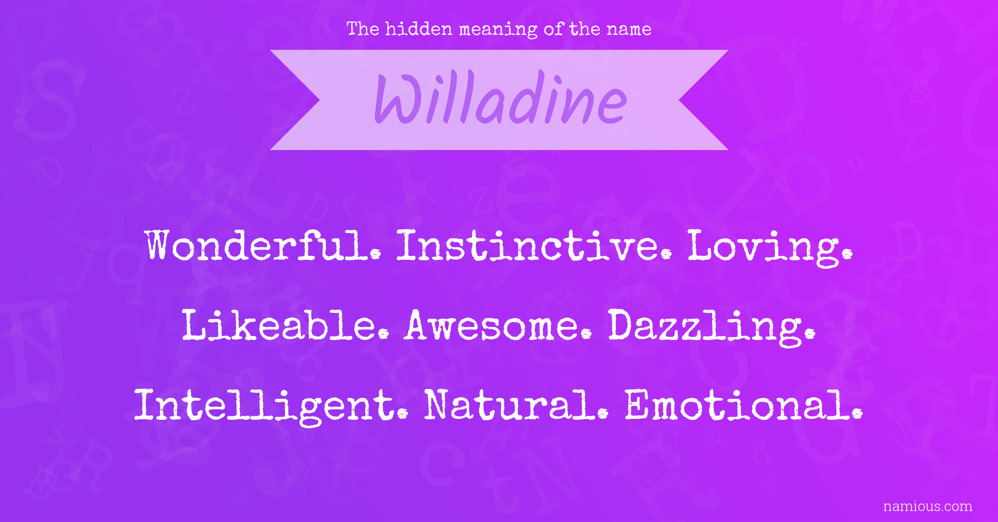 The hidden meaning of the name Willadine