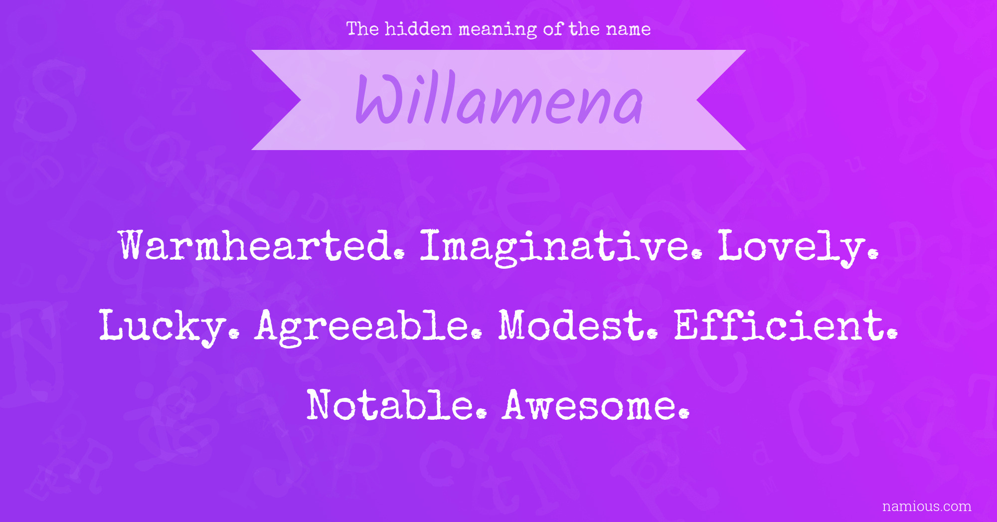 The hidden meaning of the name Willamena